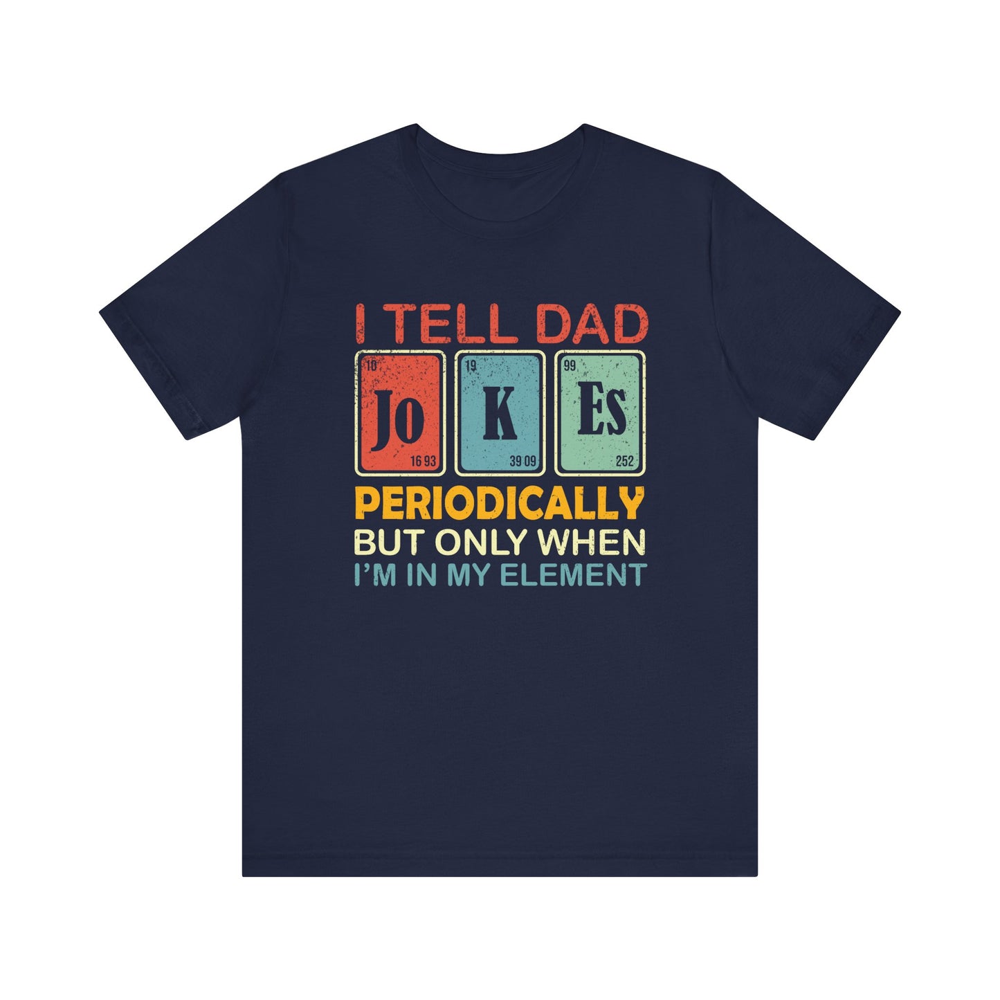 T-Shirt - Dad / Funny - Dad Jokes (1b)