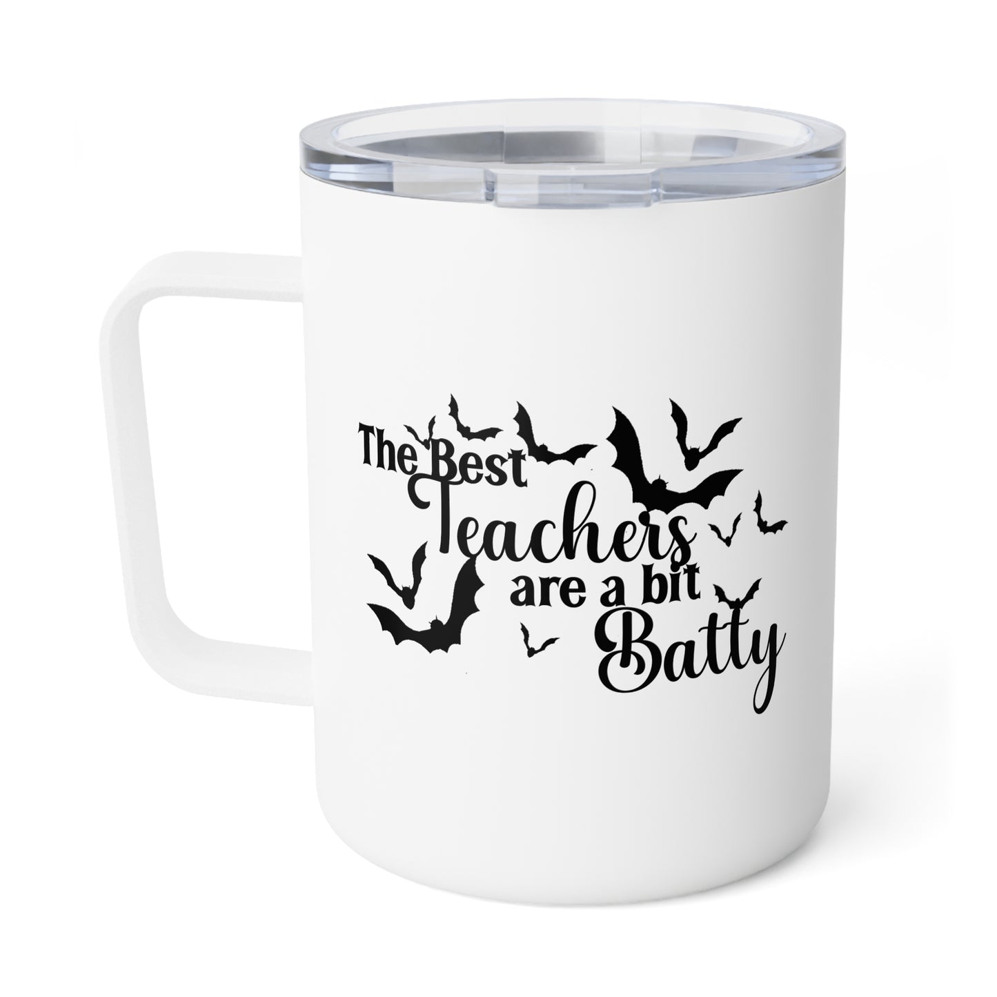 Insulated Mug - Teacher / Halloween - The Best Teachers are a Little Batty (01a)