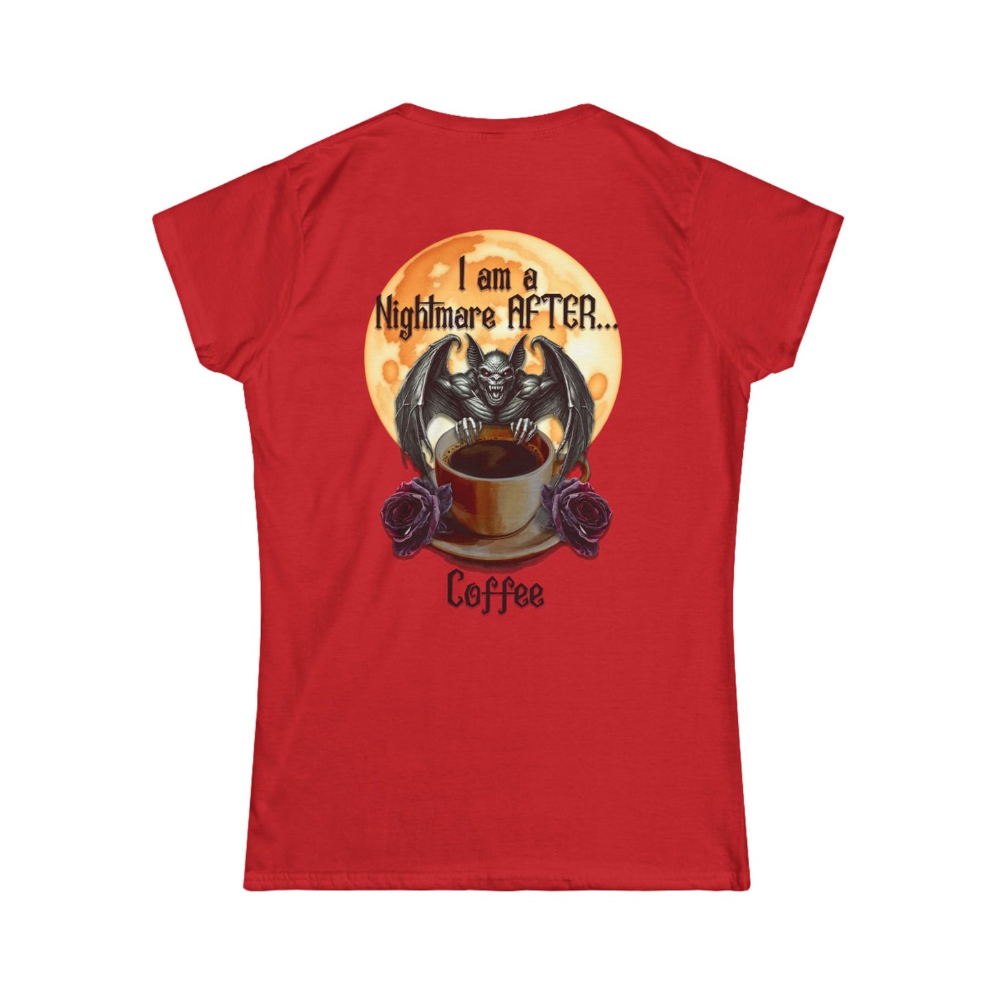 Female T-Shirt - Halloween - Nightmare Before Coffee (1b) Front / Back Printed