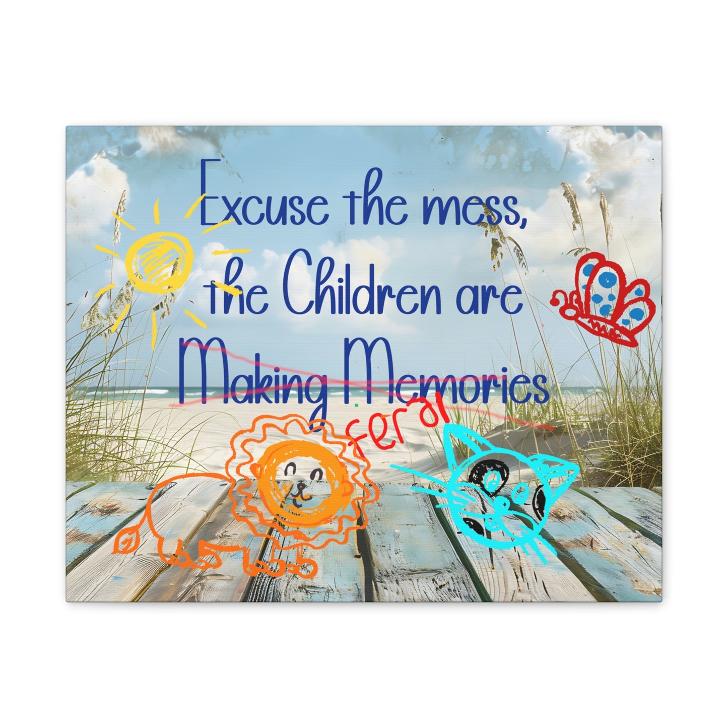 Canvas Art - Excuse the Mess, the Children Are Making Memories with Animals 01