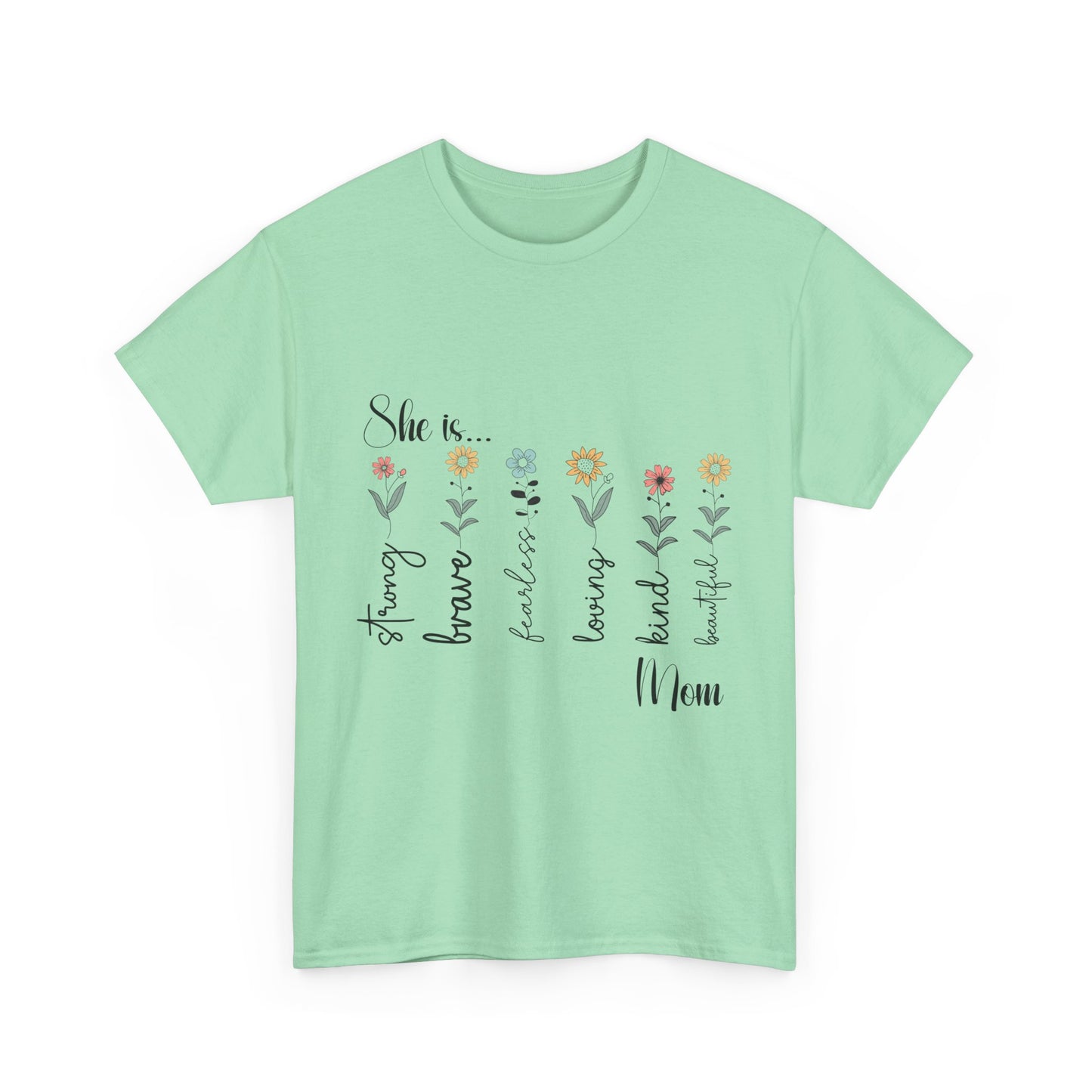 T-Shirt – Mom - Strong, Brave, Beautiful Floral Design