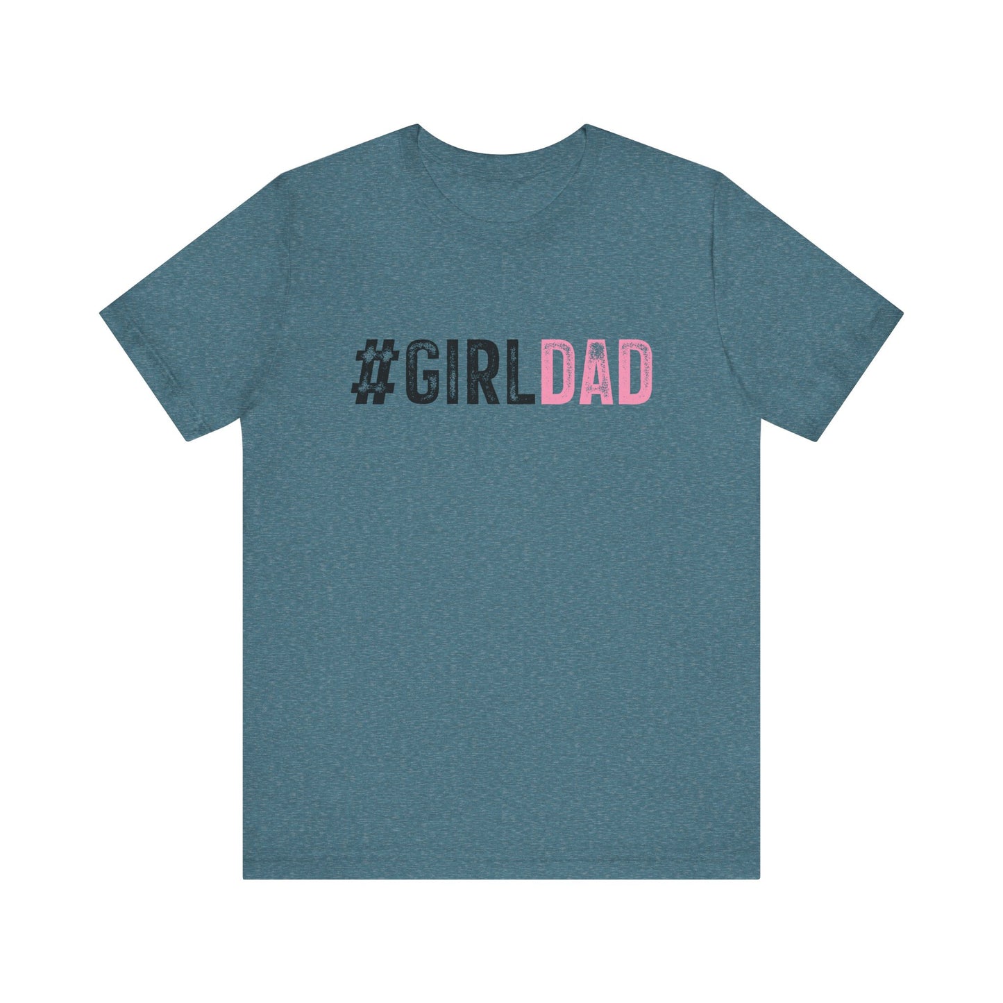 T-Shirt - Dad - #girldad (1)