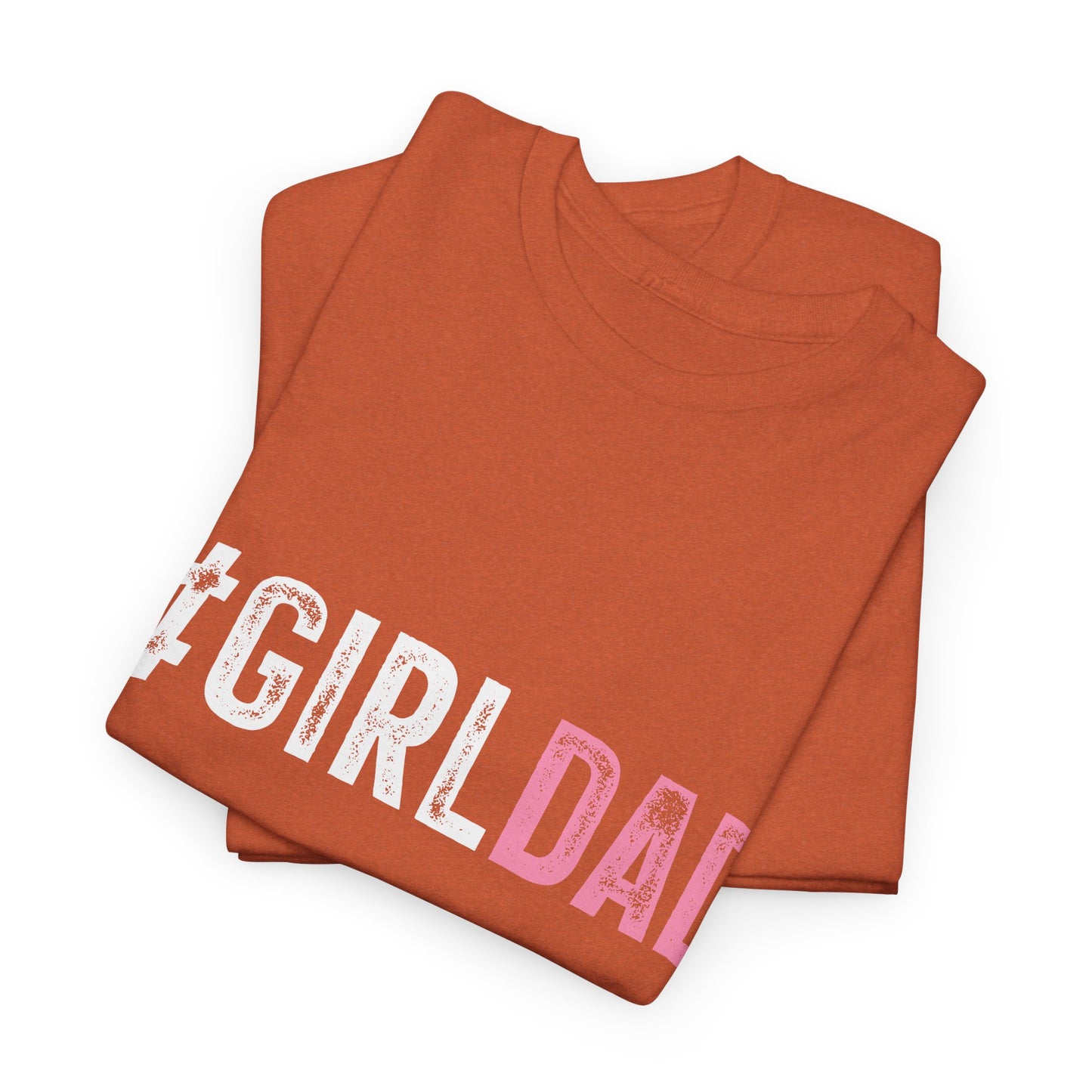 T-Shirt - Dad - #girldad (1)