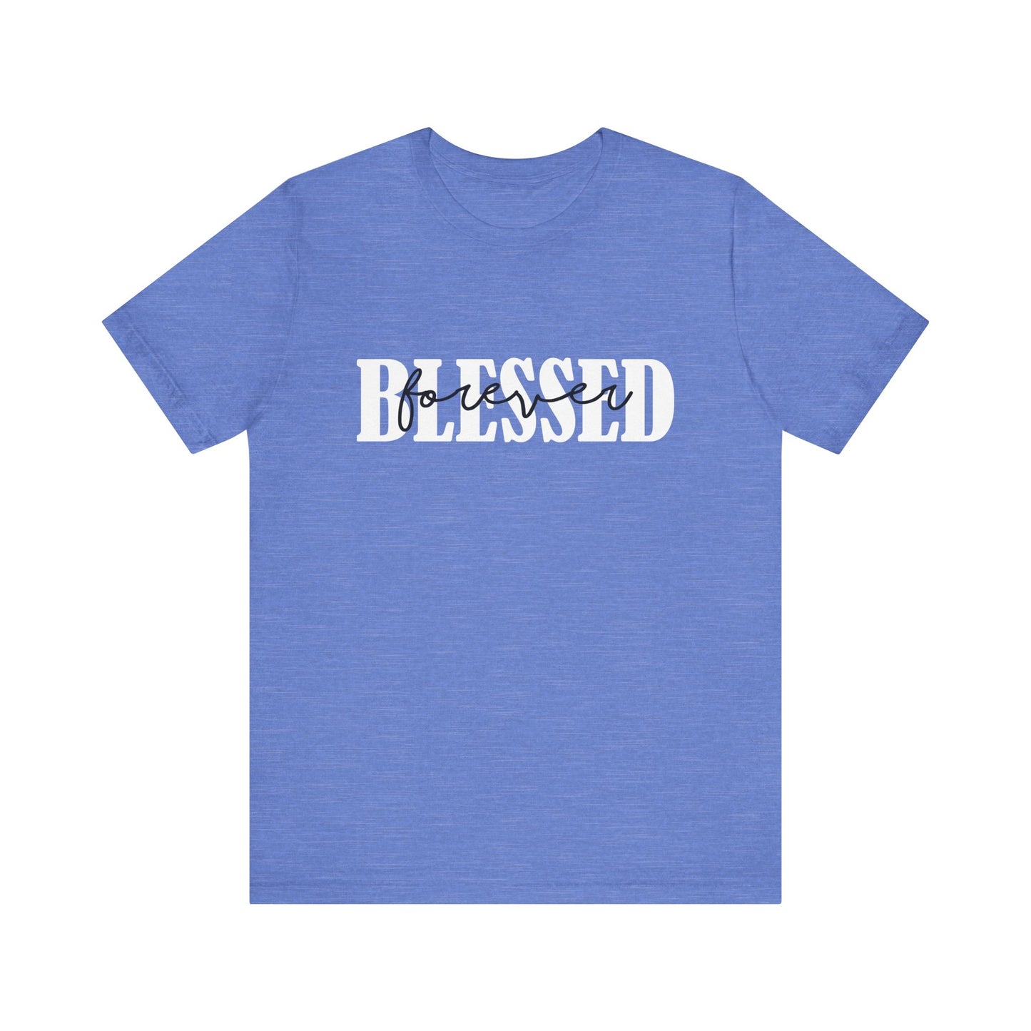 T-shirt - Faith - Blessed Forever (1b)