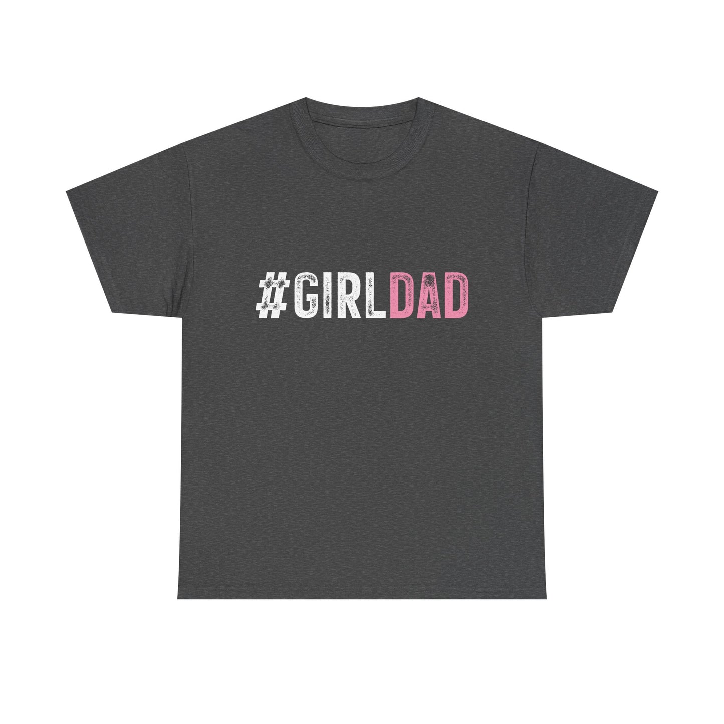T-Shirt - Dad - #girldad (1)