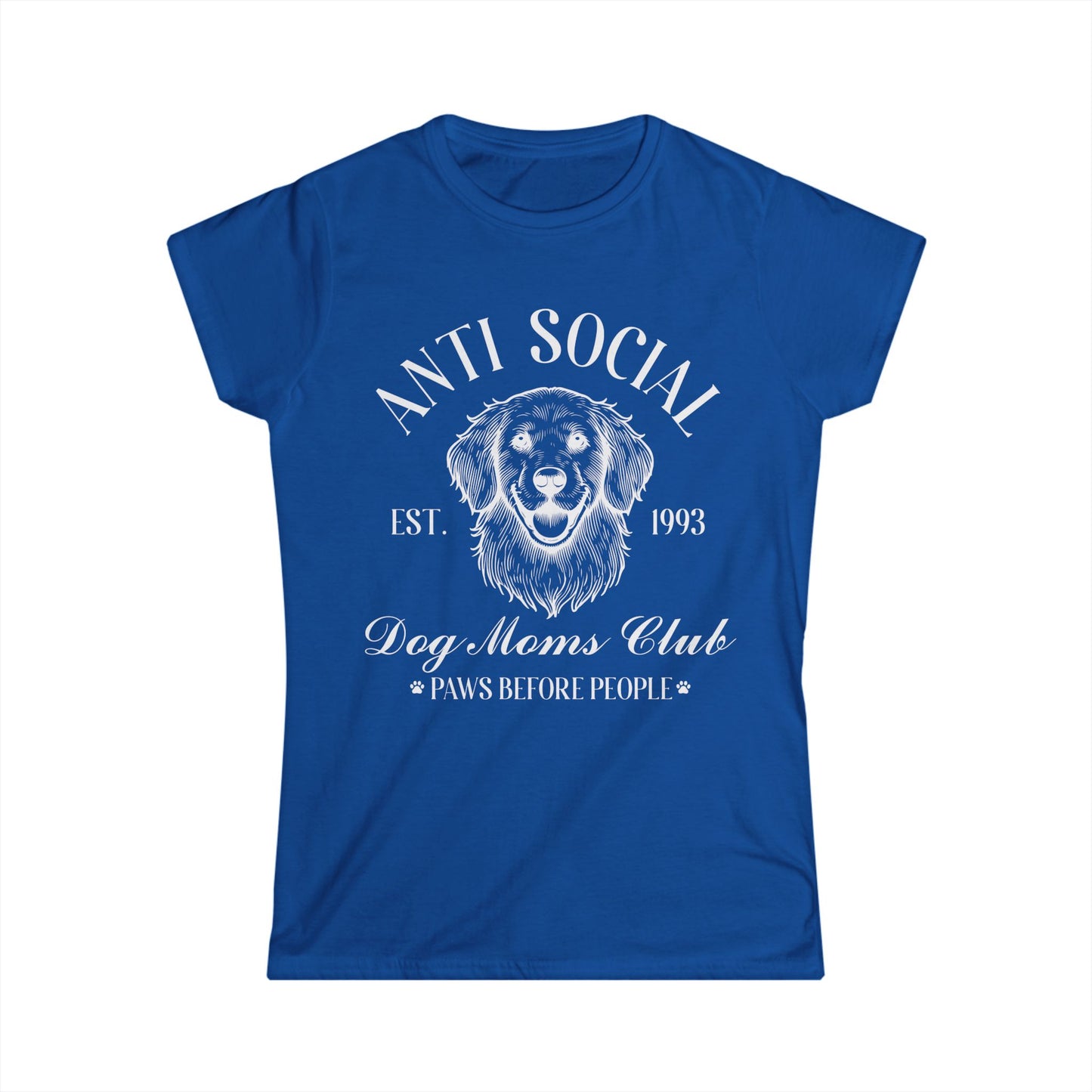 Female T-Shirt - Animal Lover - Anti Social Dog Moms Club (1b)
