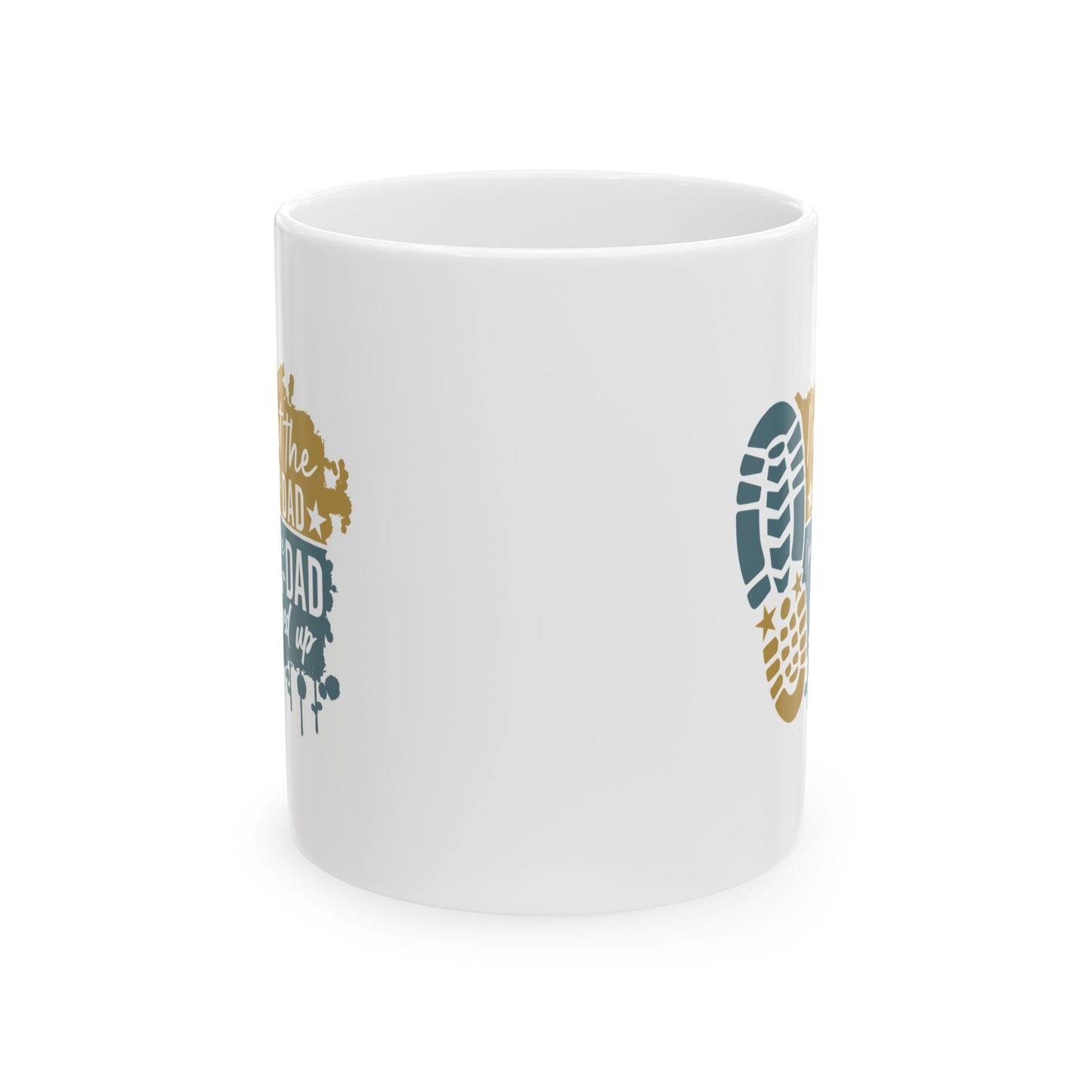 Ceramic Mug - Dad - Just the dad that stepped up (1) - Blue and Yellow