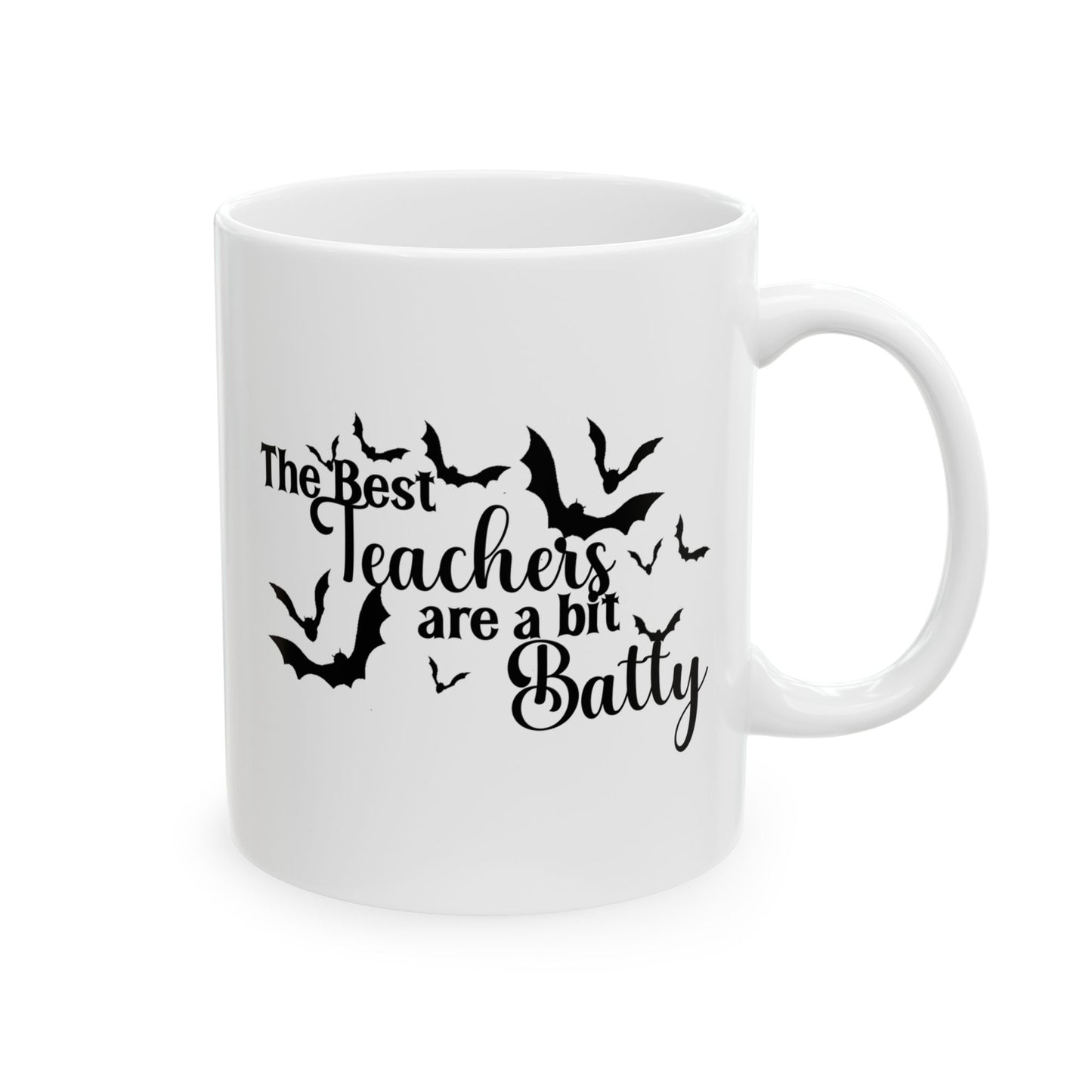 Ceramic Mug - Teacher / Halloween - The Best Teachers are a Little Batty (01a)