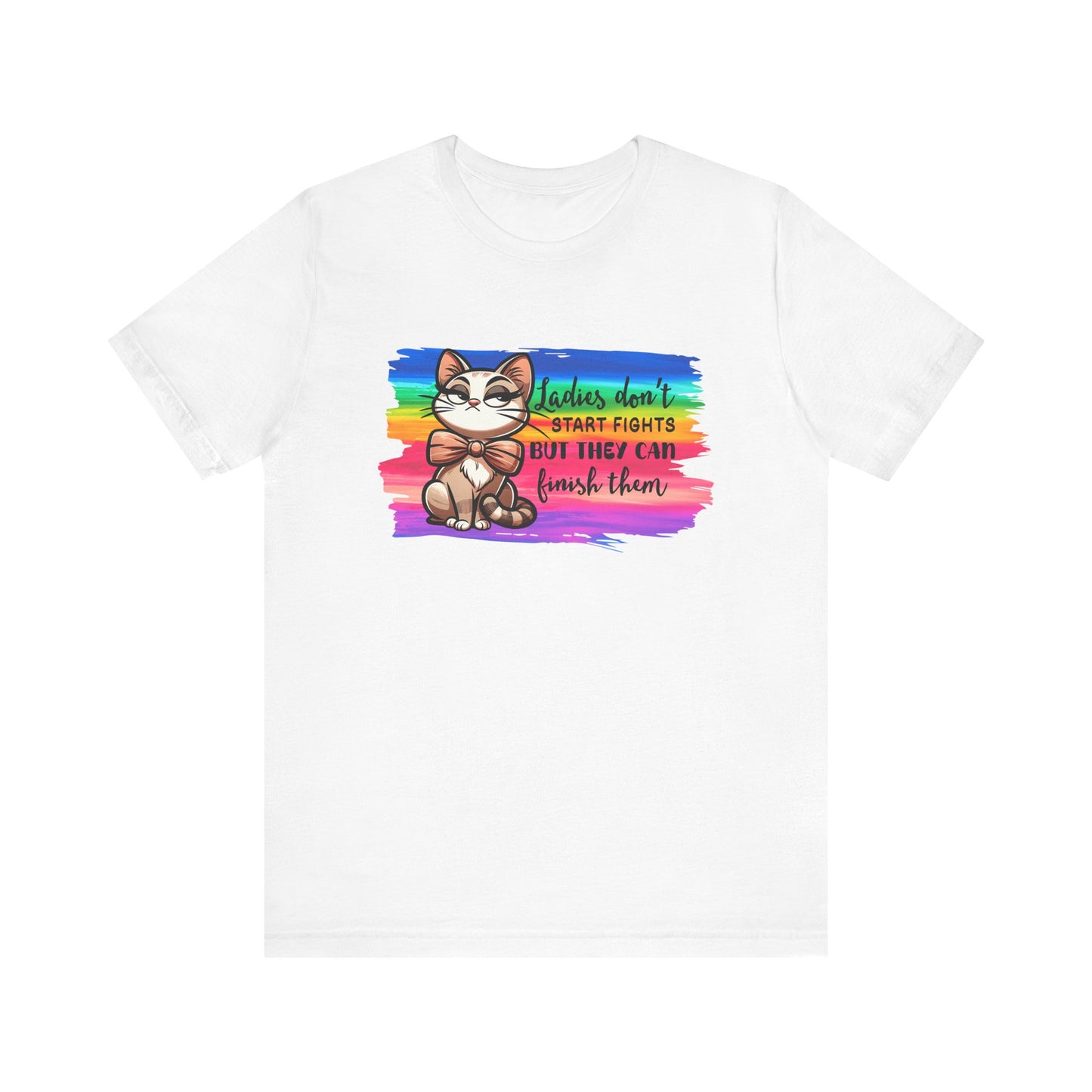 T-Shirt - Sassy Funny - Lady's don't start fights (01) - Light colors