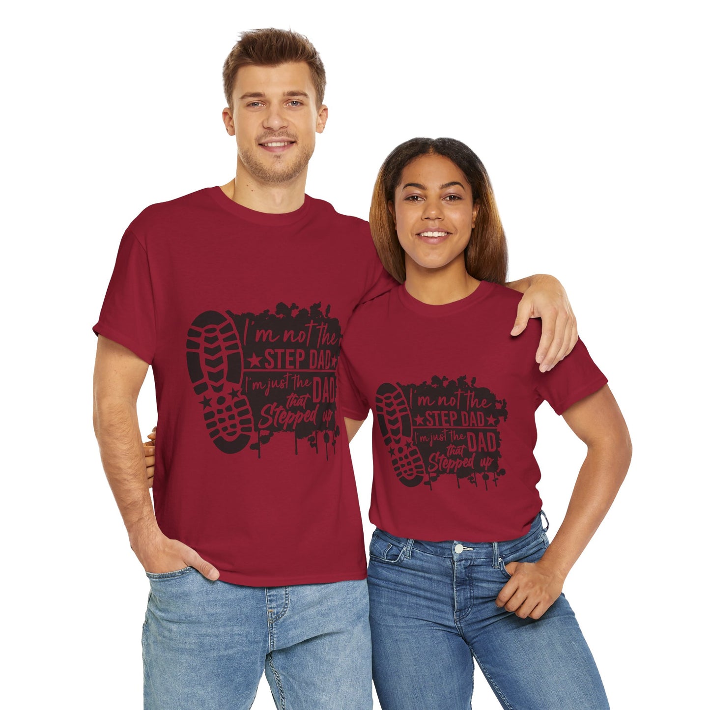 T-Shirt - Dad - Just the dad that stepped up (1) - Black Writing