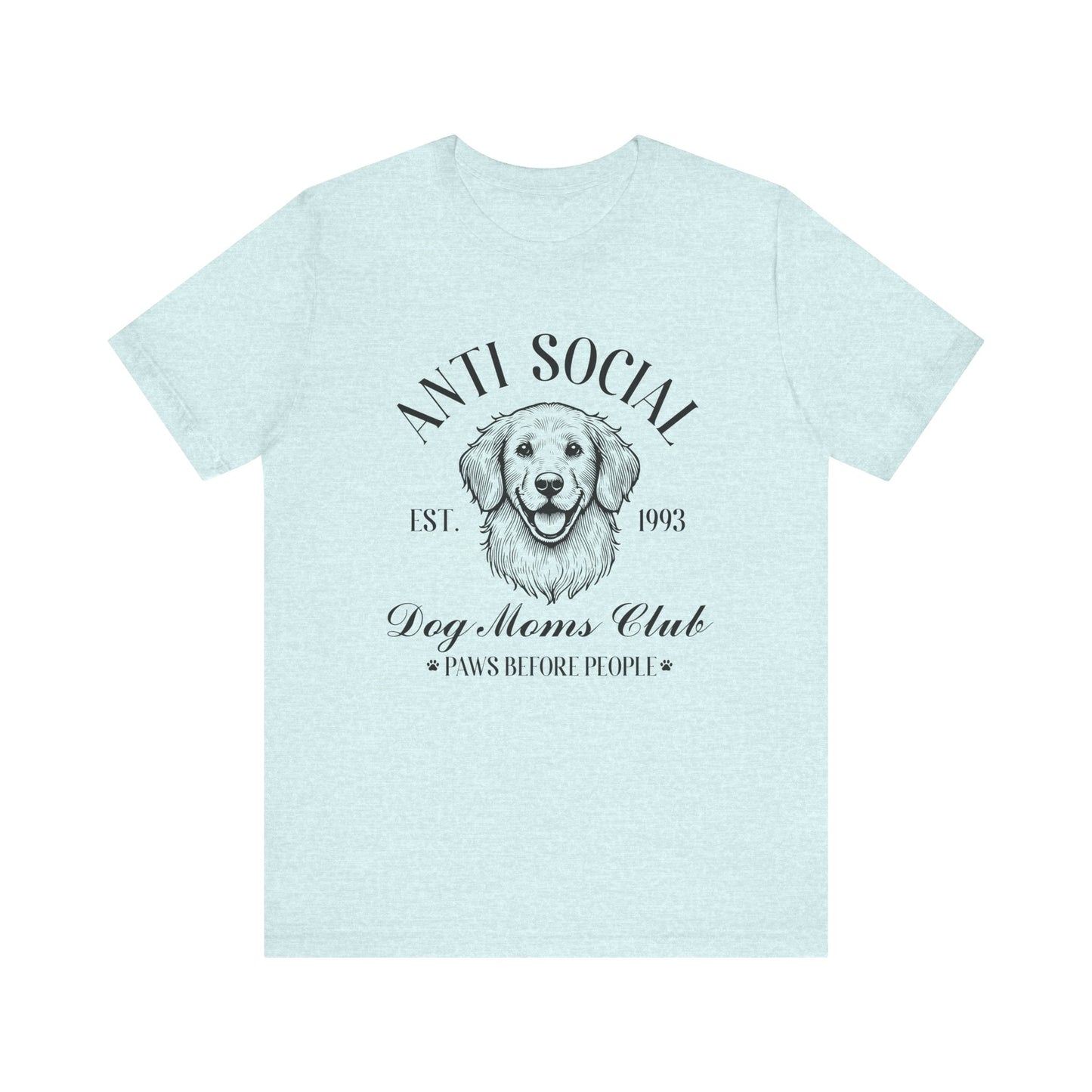 T-Shirt - Animal Lover - Anti-Social Dog Moms Club (1a)
