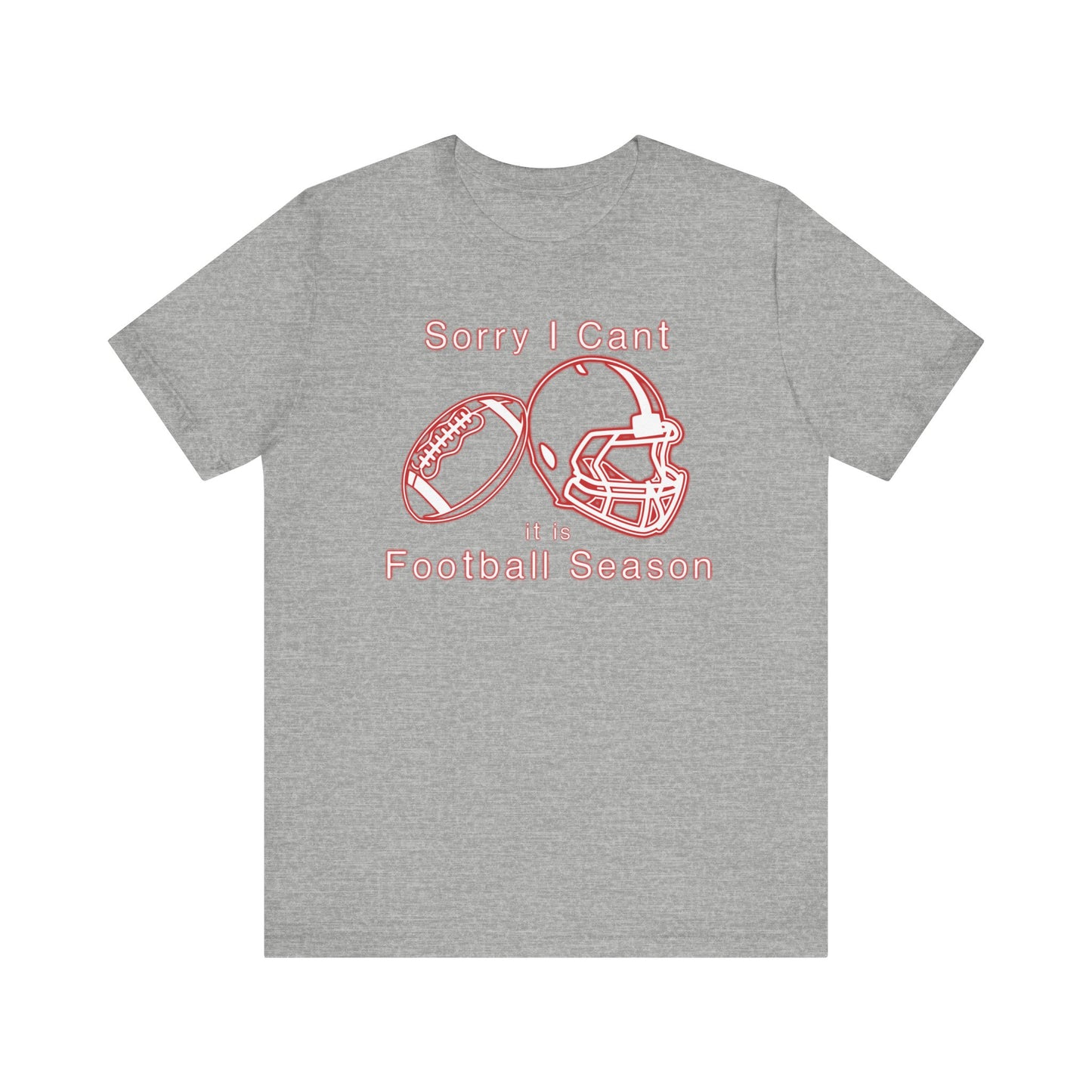T-shirt - Football - Sorry I Cant (01e)