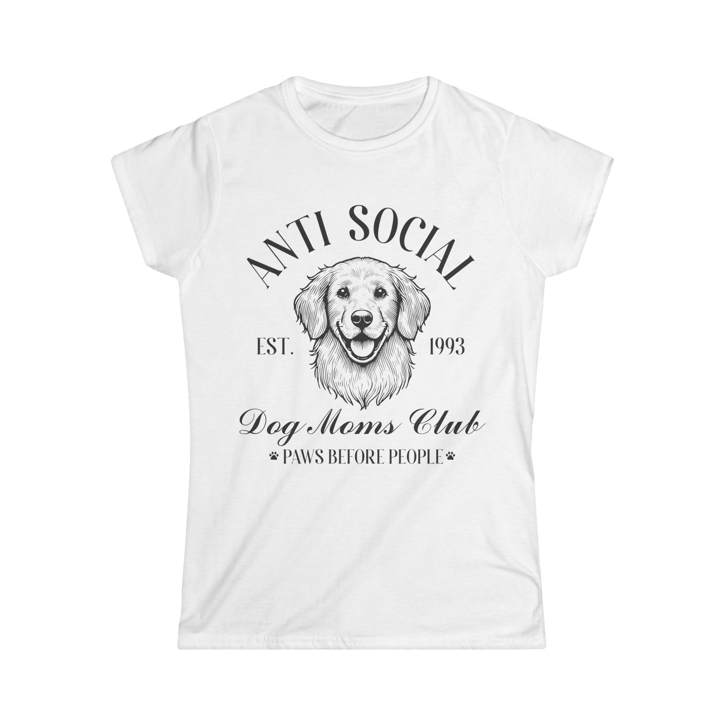 Female T-Shirt - Animal Lover - Anti-Social Dog Moms Club (1a)