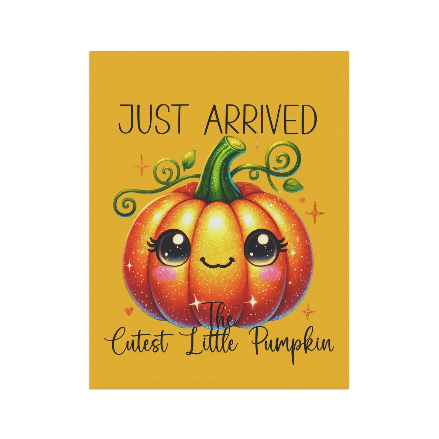 Garden Flag - Baby - Just Arrived...The Cutest Little Pumpkin (01a)