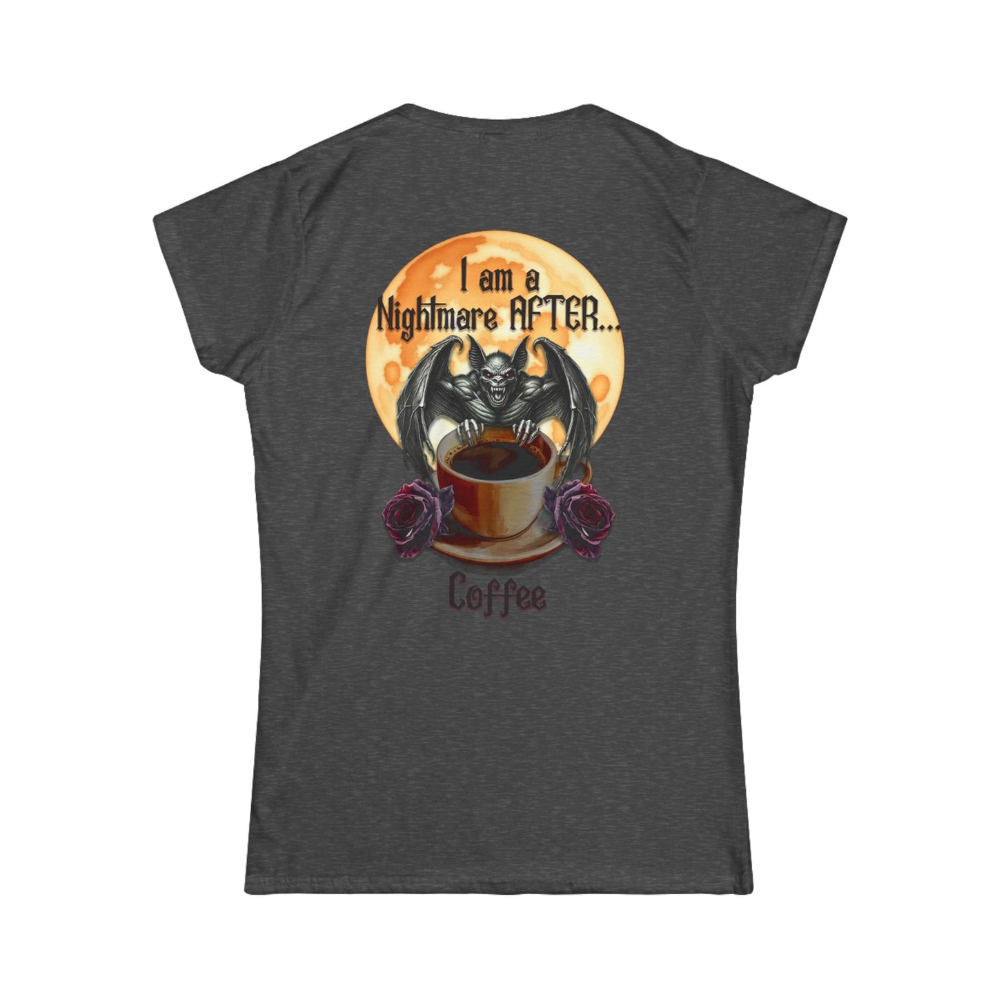 Female T-Shirt - Halloween - Nightmare Before Coffee (1b) Front / Back Printed