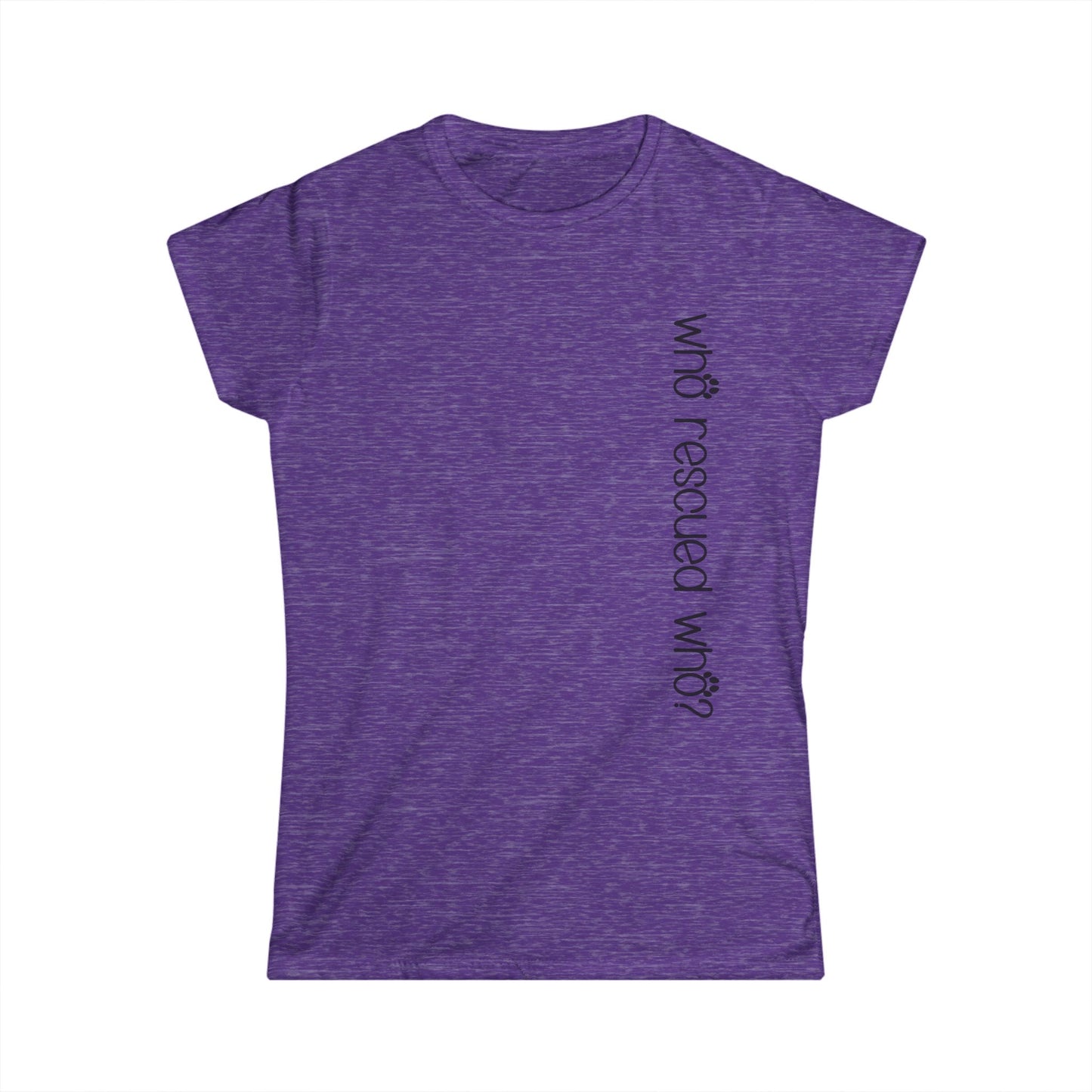 Female T-Shirt - Animal Lover - Who Rescued Who? (1b)