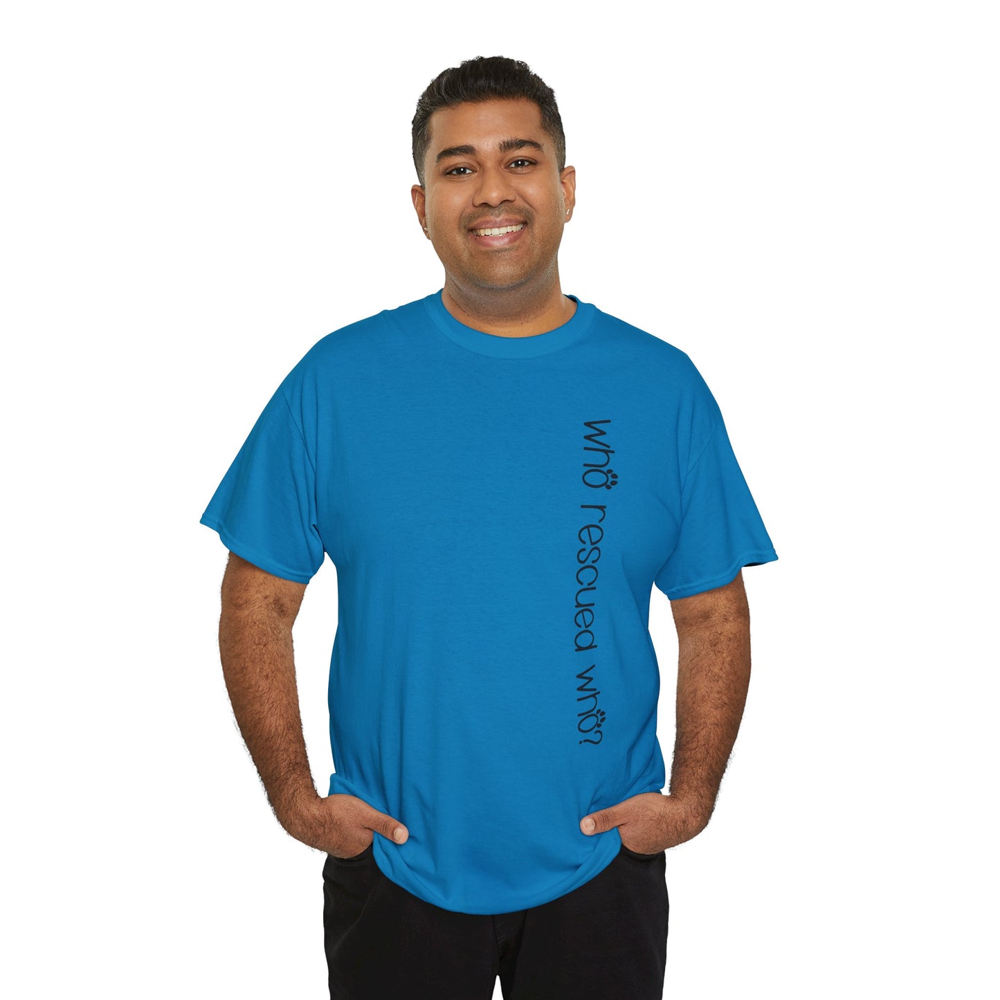 T-Shirt - Animal Lover - 'Who Rescued Who?'