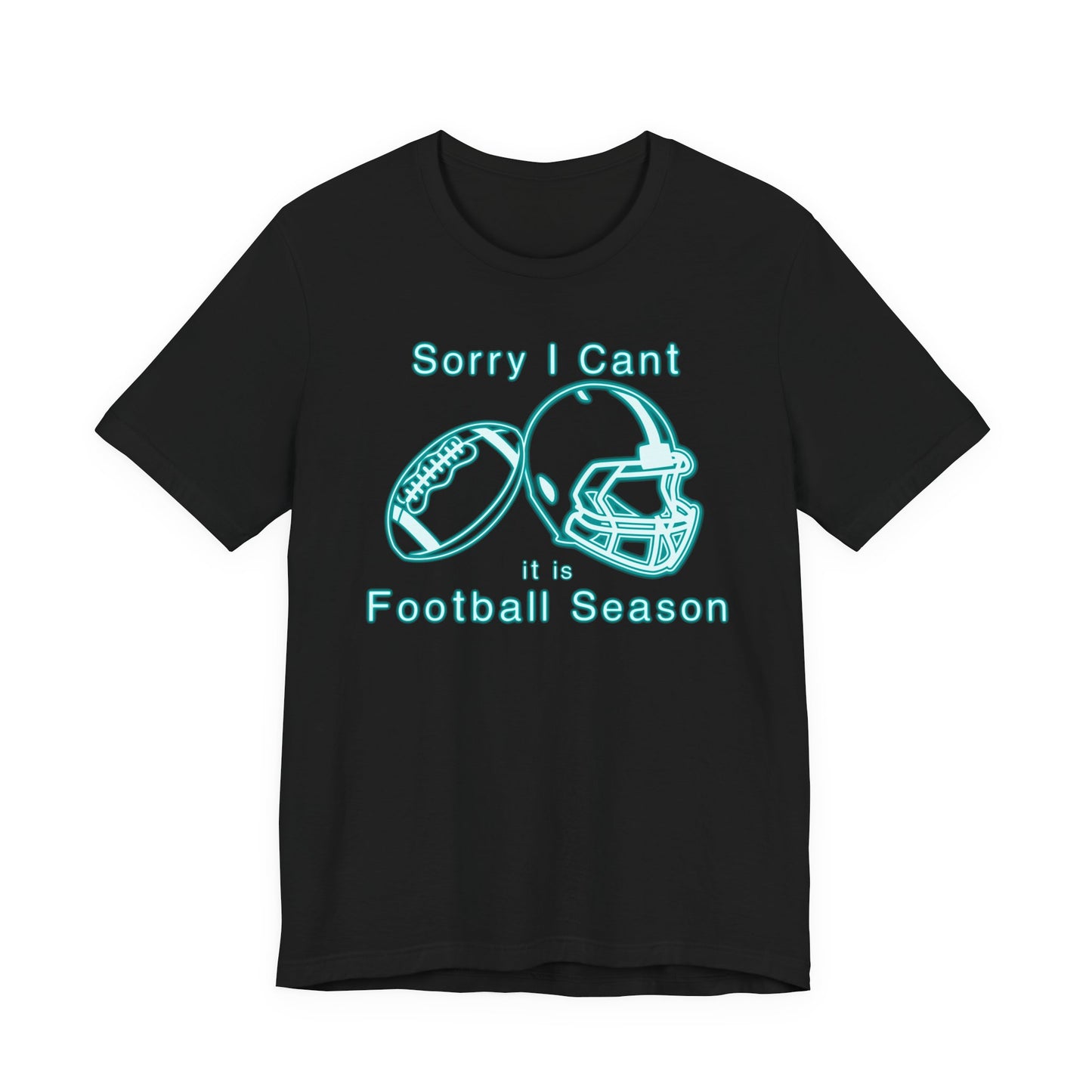 T-shirt - Football - Sorry I Cant (01b)