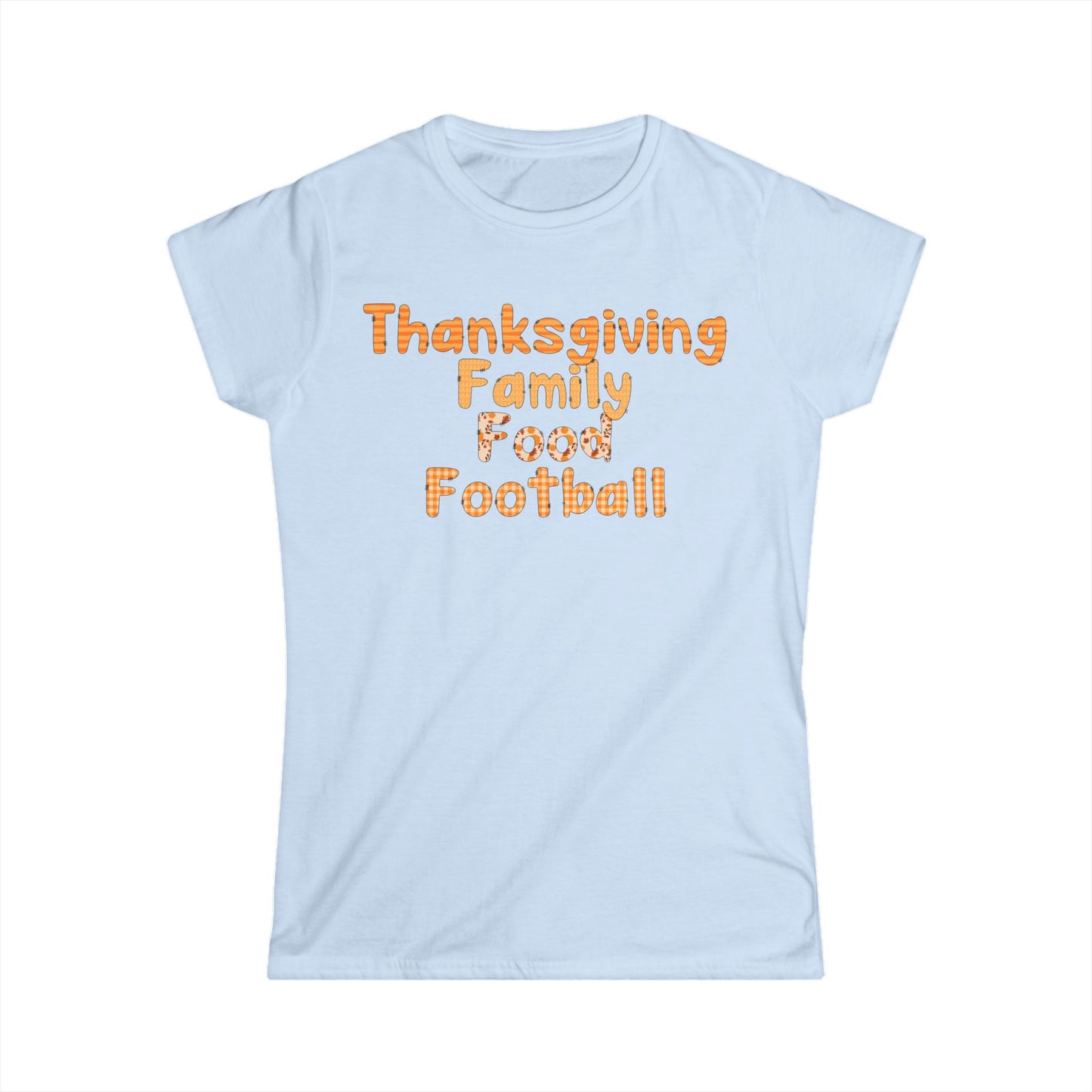 Female T-Shirt - Thanksgiving - Family Food Football (01a)