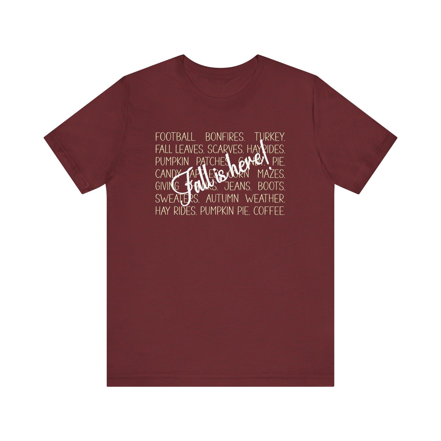 T-shirt - Autumn - Fall is Here! (1a)