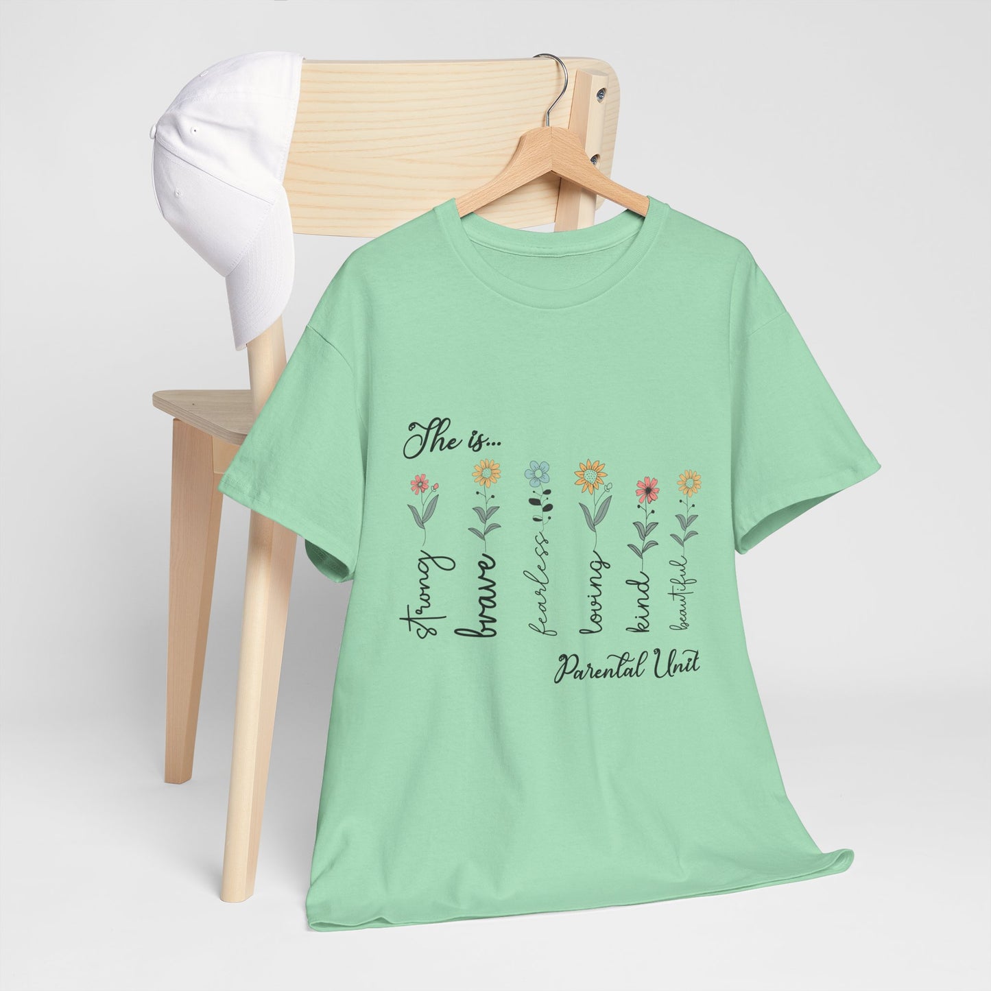 T-Shirt – Parental Unit - Strong, Brave, Beautiful Floral Design