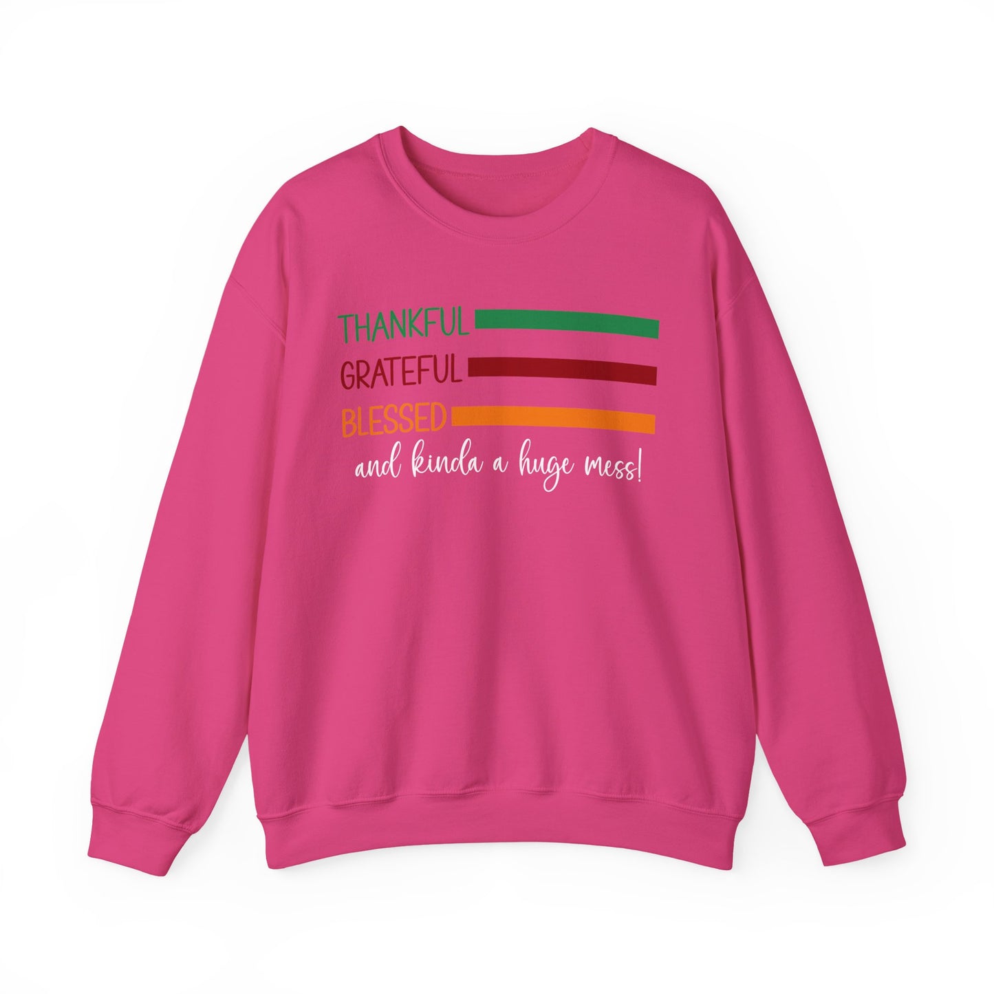 Sweatshirt - Christian - Thankful Grateful Blessed & a Mess (1a)