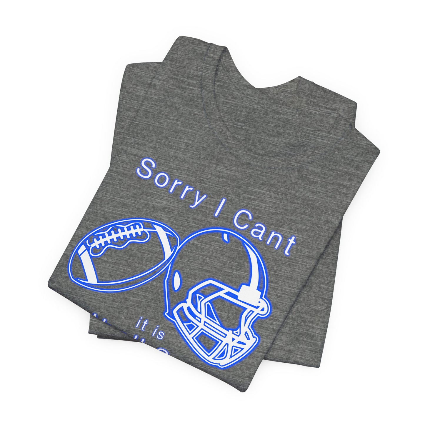 T-shirt - Football - Sorry I Cant (01i)