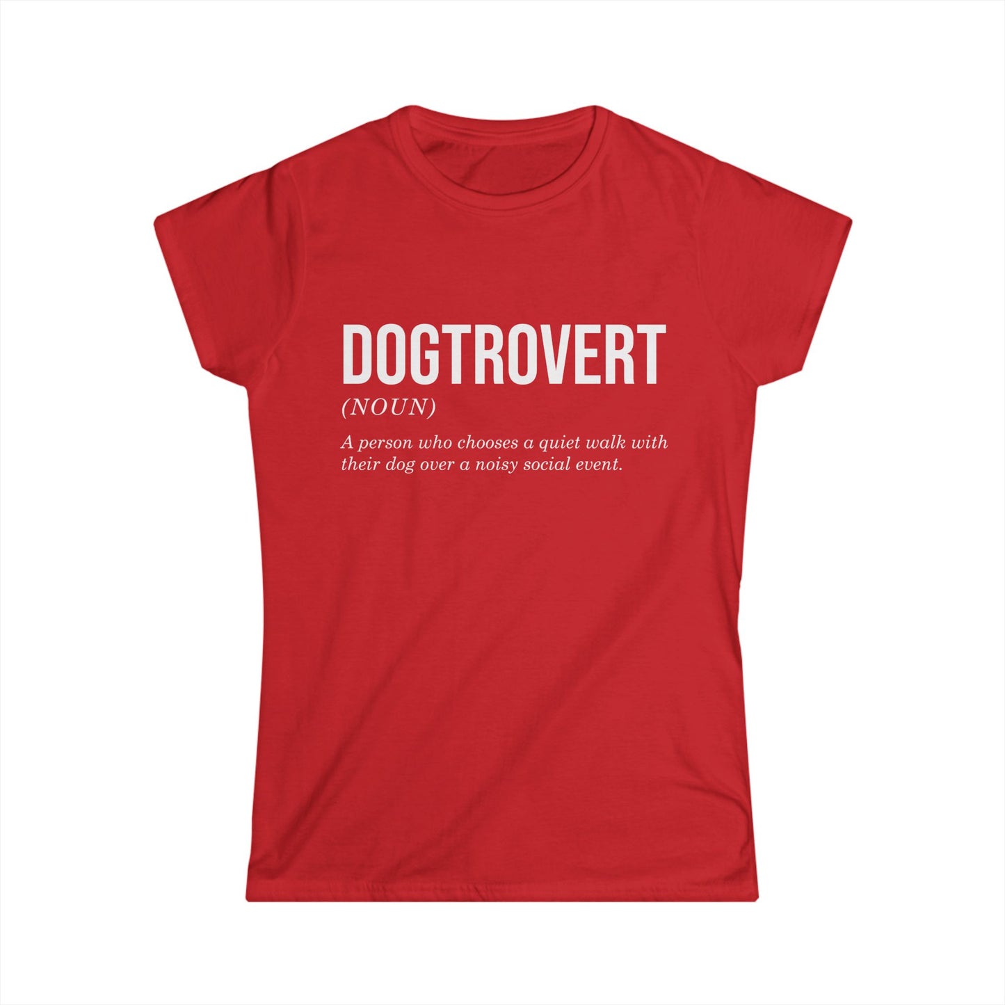 Female T-Shirt - Animal Lover - Dogtrovert (1b)