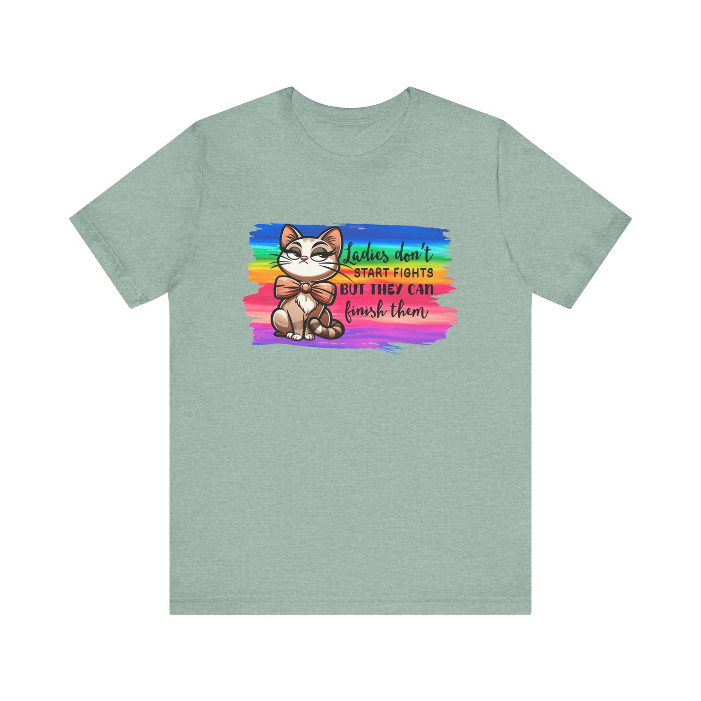 T-Shirt - Sassy Funny - Lady's don't start fights (01) - Light colors