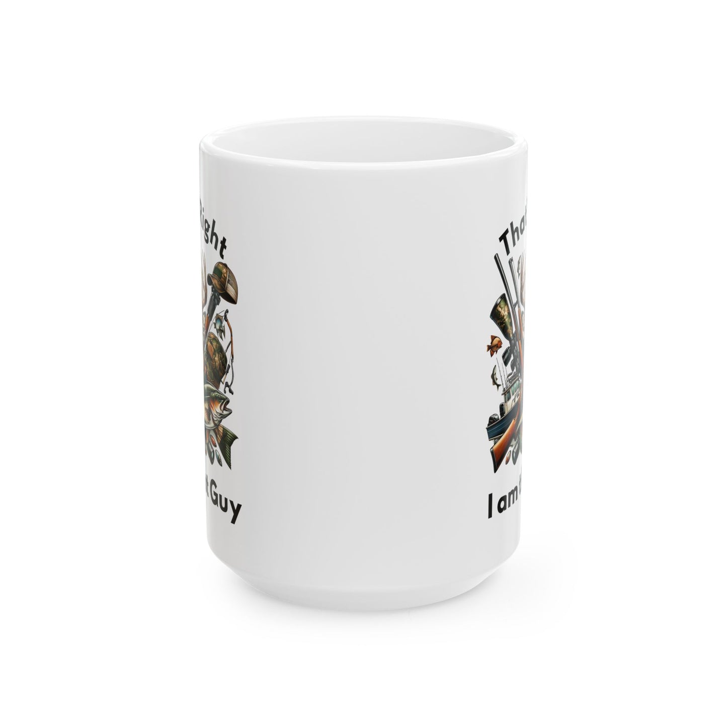 Ceramic Mug - Hunter - I am that Guy (1)