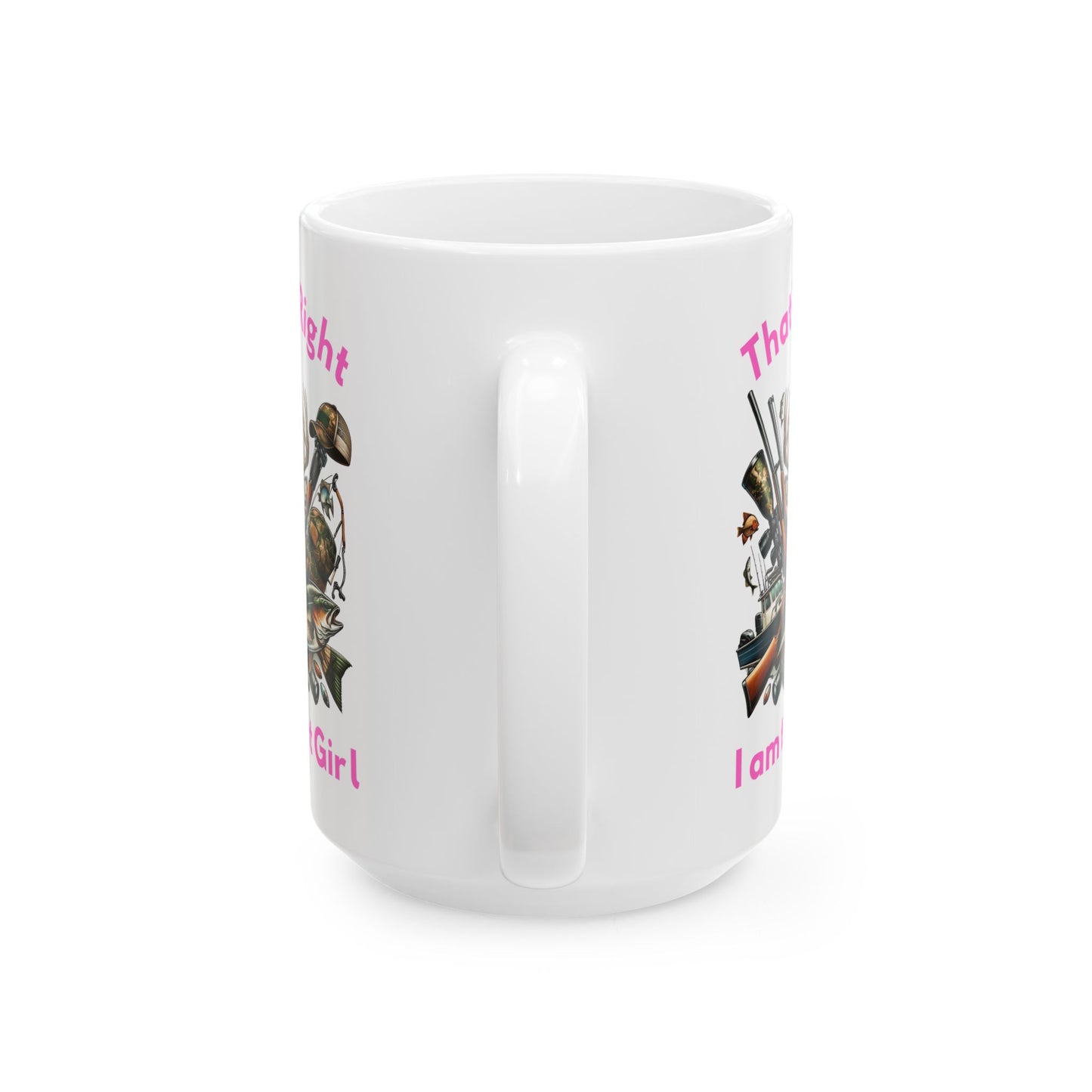 Ceramic Mug - Hunting - I am that Girl (1)
