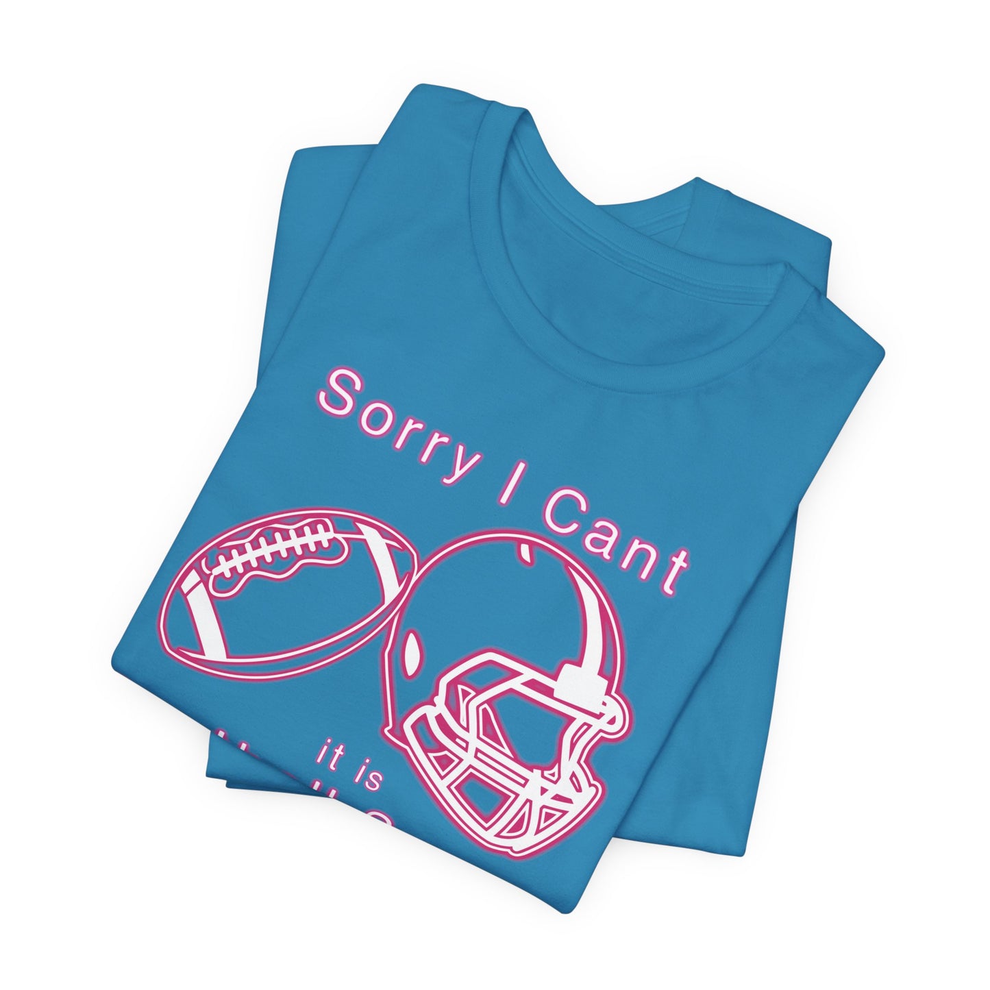 T-shirt - Football - Sorry I Cant (01a)
