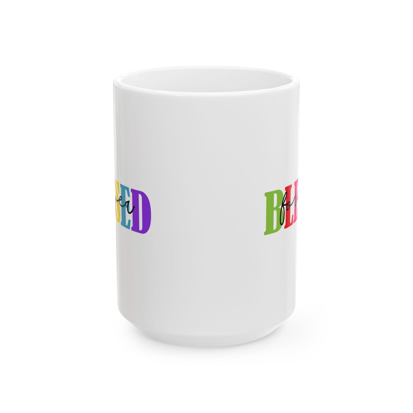 Ceramic Mug - Faith - Blessed Forever (1)
