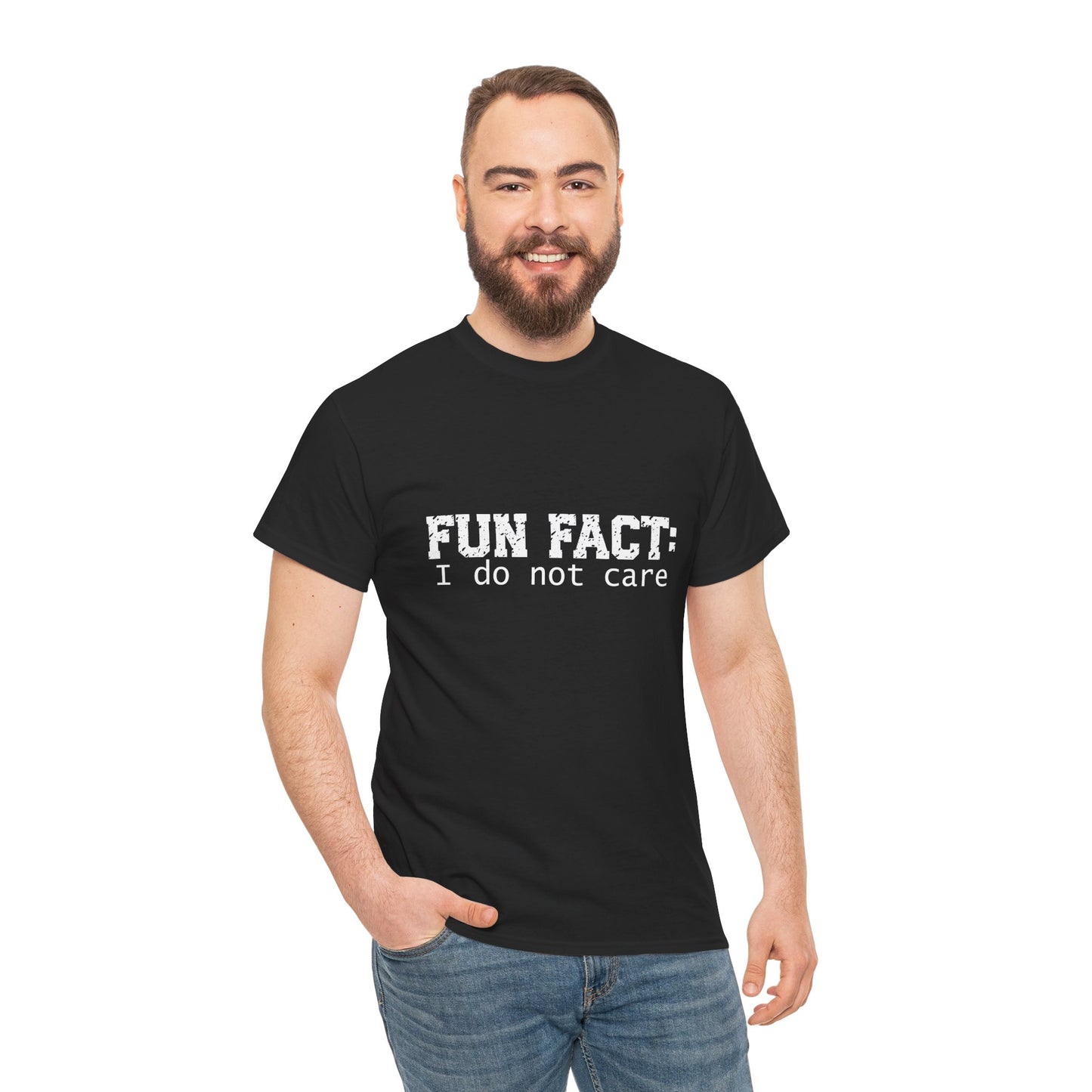 T-Shirt - Funny - "Fun Fact: I Do Not Care" - (001) White Font