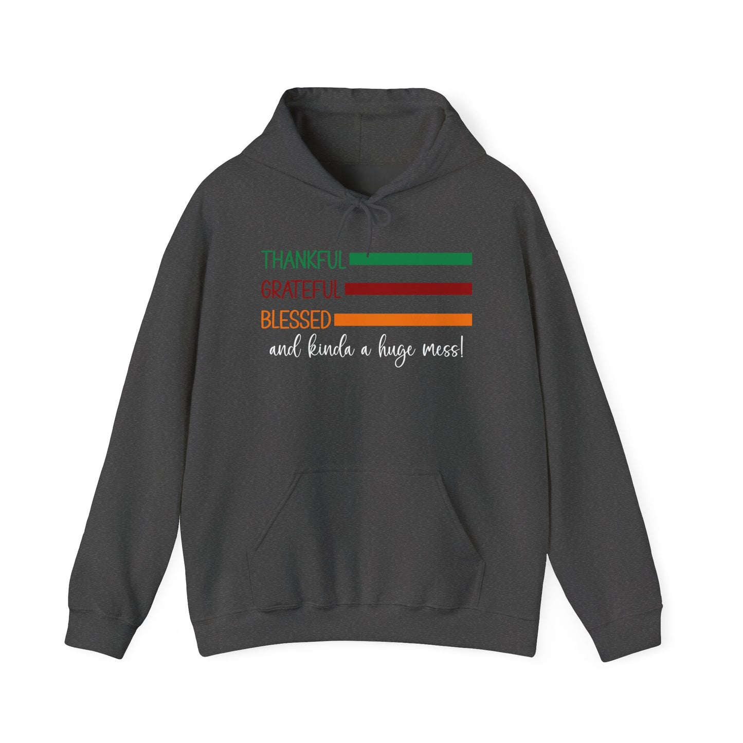 Heavy Blend Hoodie - Christian - Thankful, Grateful, Blessed & a Mess (1a)