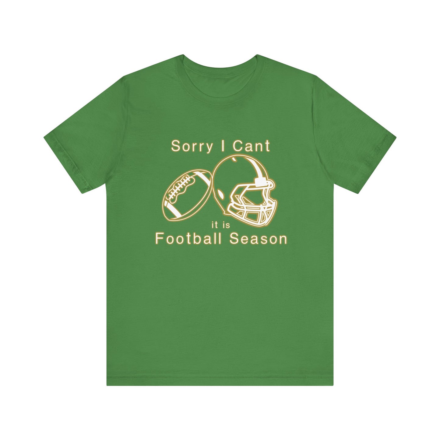 T-shirt - Football - Sorry I Cant (01f)