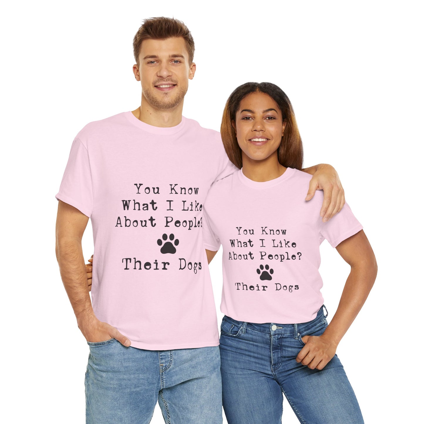T-Shirt - Dog - Know what I like about people? Their dogs 01