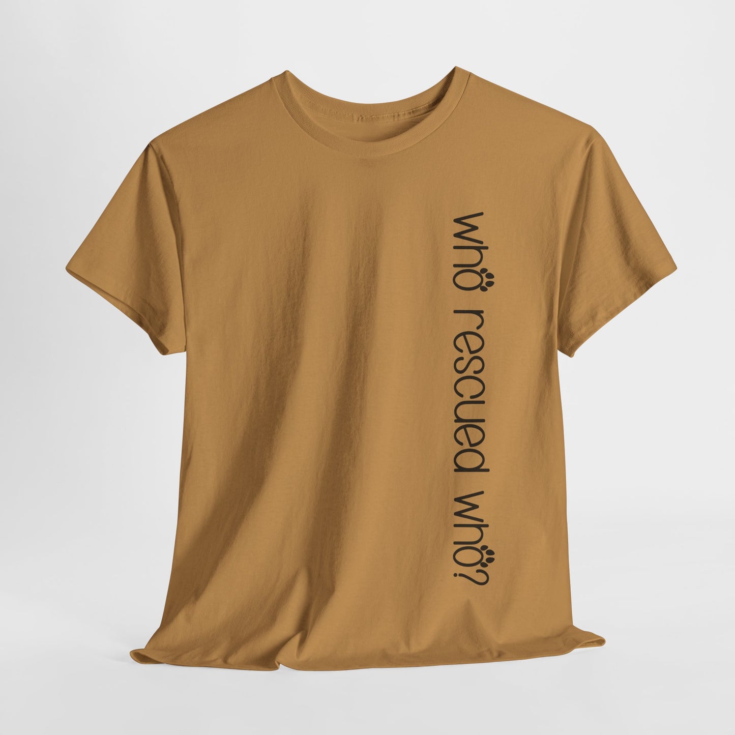 T-Shirt - Animal Lover - 'Who Rescued Who?'