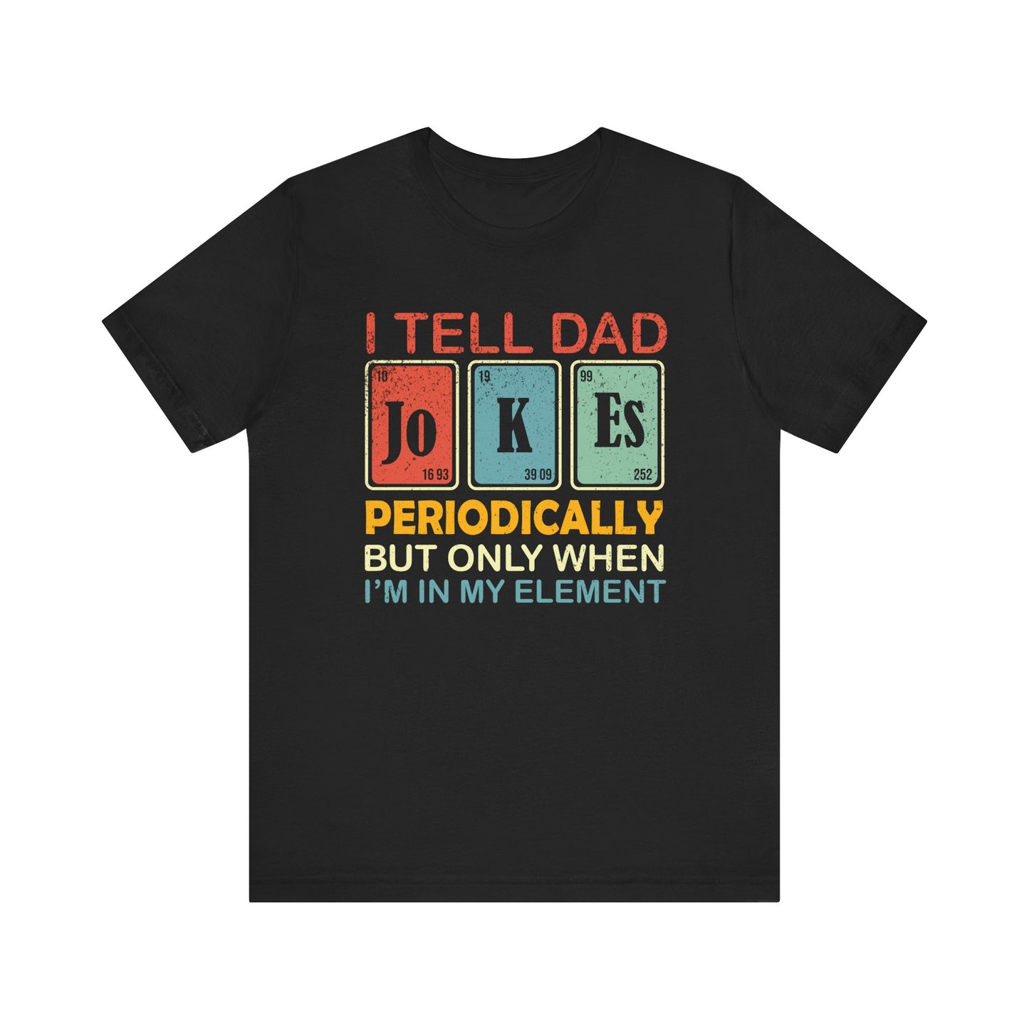 T-Shirt - Dad / Funny - Dad Jokes (1b)