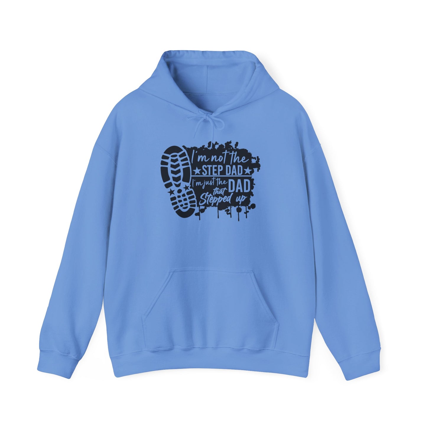 Hoodie - Dad - Just the dad that stepped up (1) - Black Writing