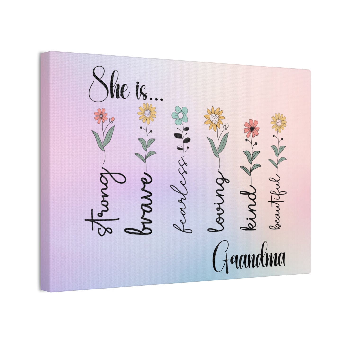 Canvas - Inspirational Floral Art for Grandma - She is Strong, Brave, Fearless, Loving, Kind, Beautiful 1