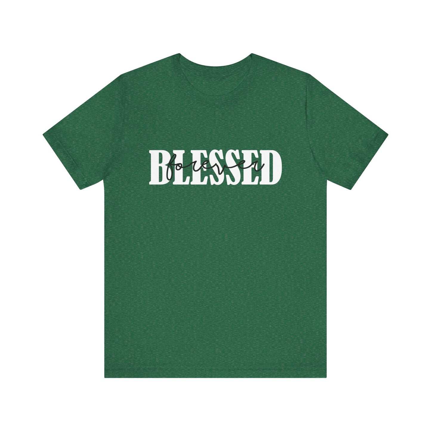 T-shirt - Faith - Blessed Forever (1b)