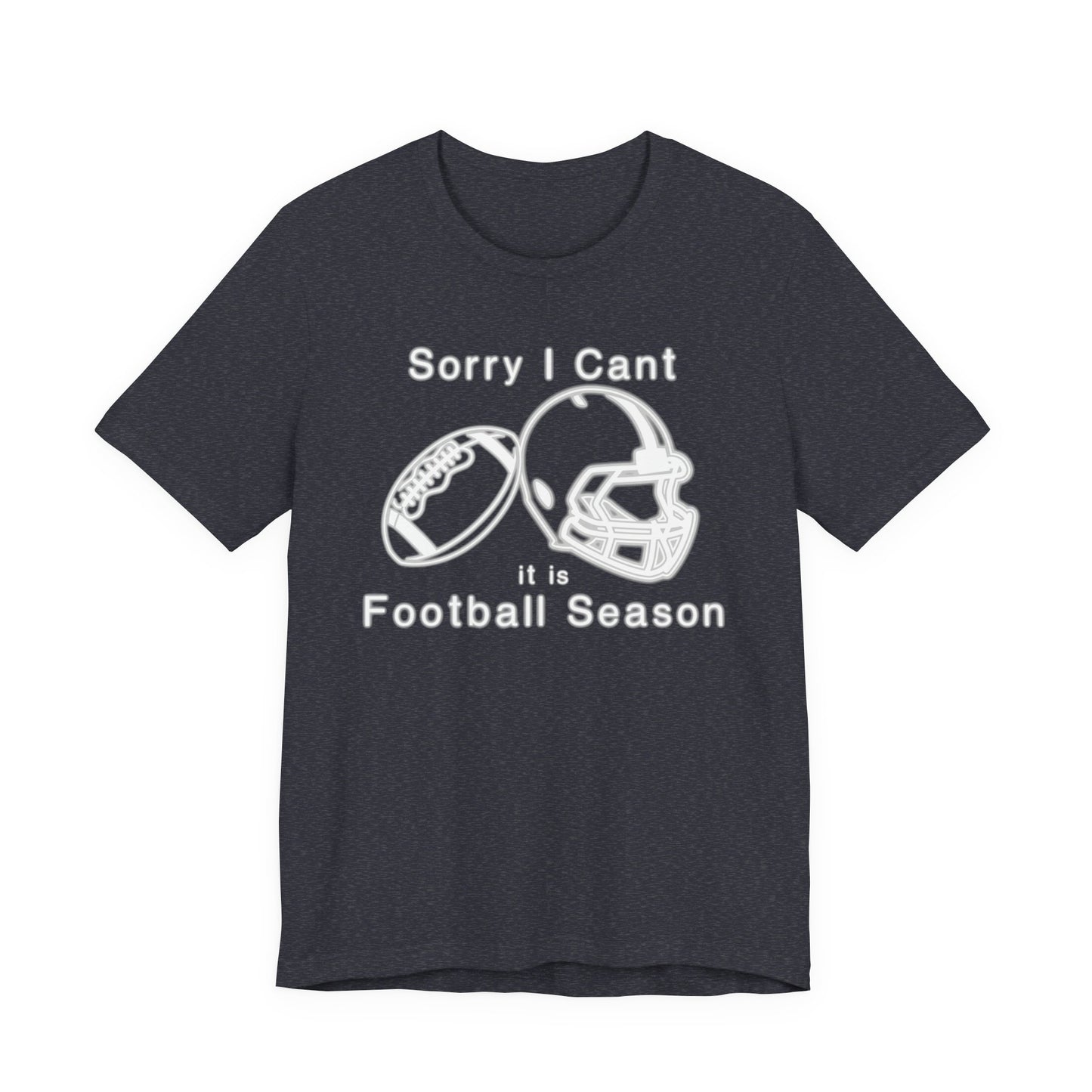 T-shirt - Football - Sorry I Cant (01j)