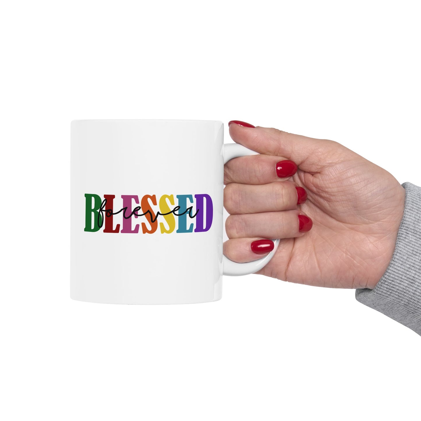 Ceramic Mug - Faith - Blessed Forever (1c)