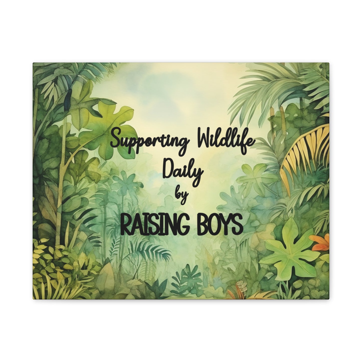 Canvas Print - Supporting Wildlife by Raising Boys