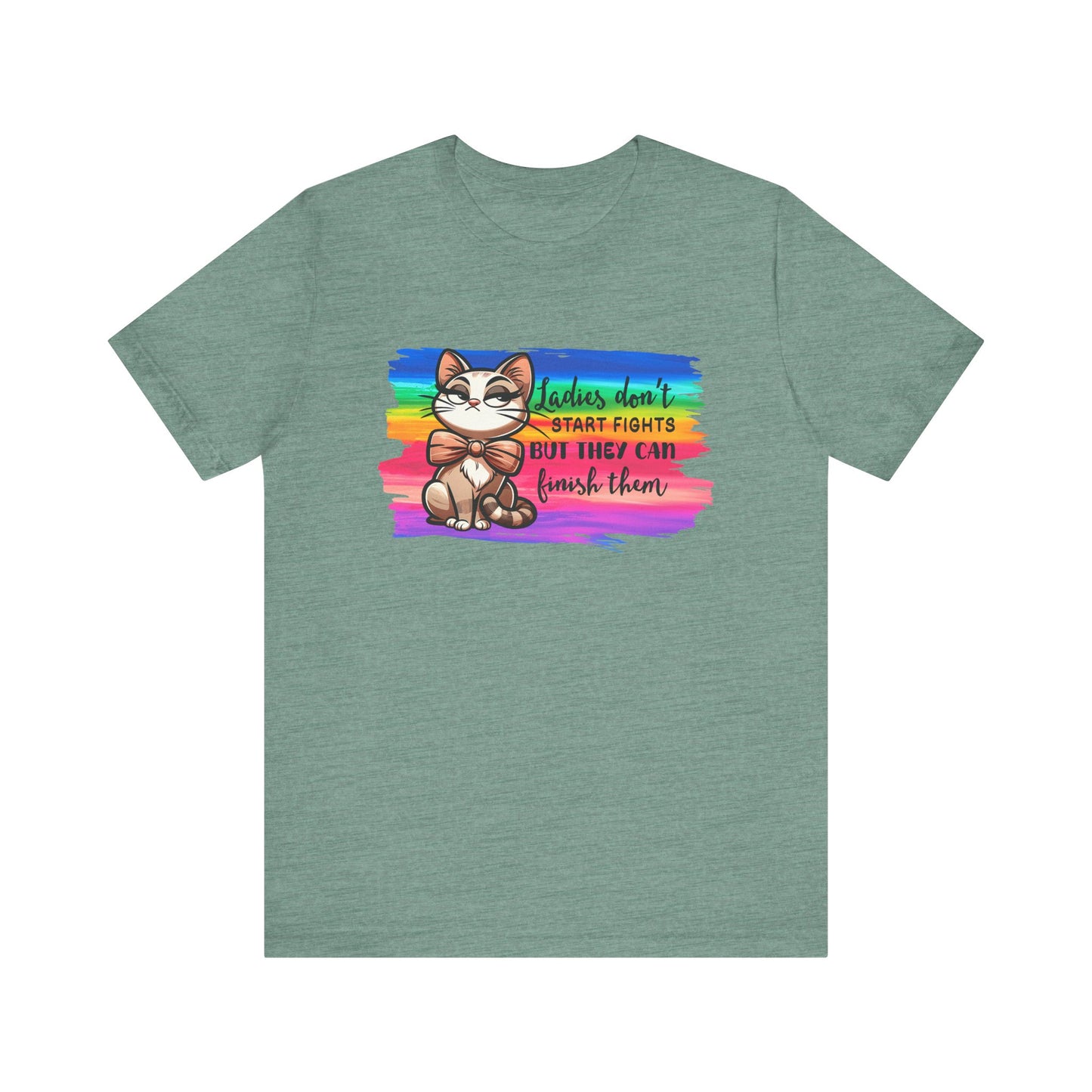 T-Shirt - Sassy Funny - Lady's don't start fights (01) - Light colors