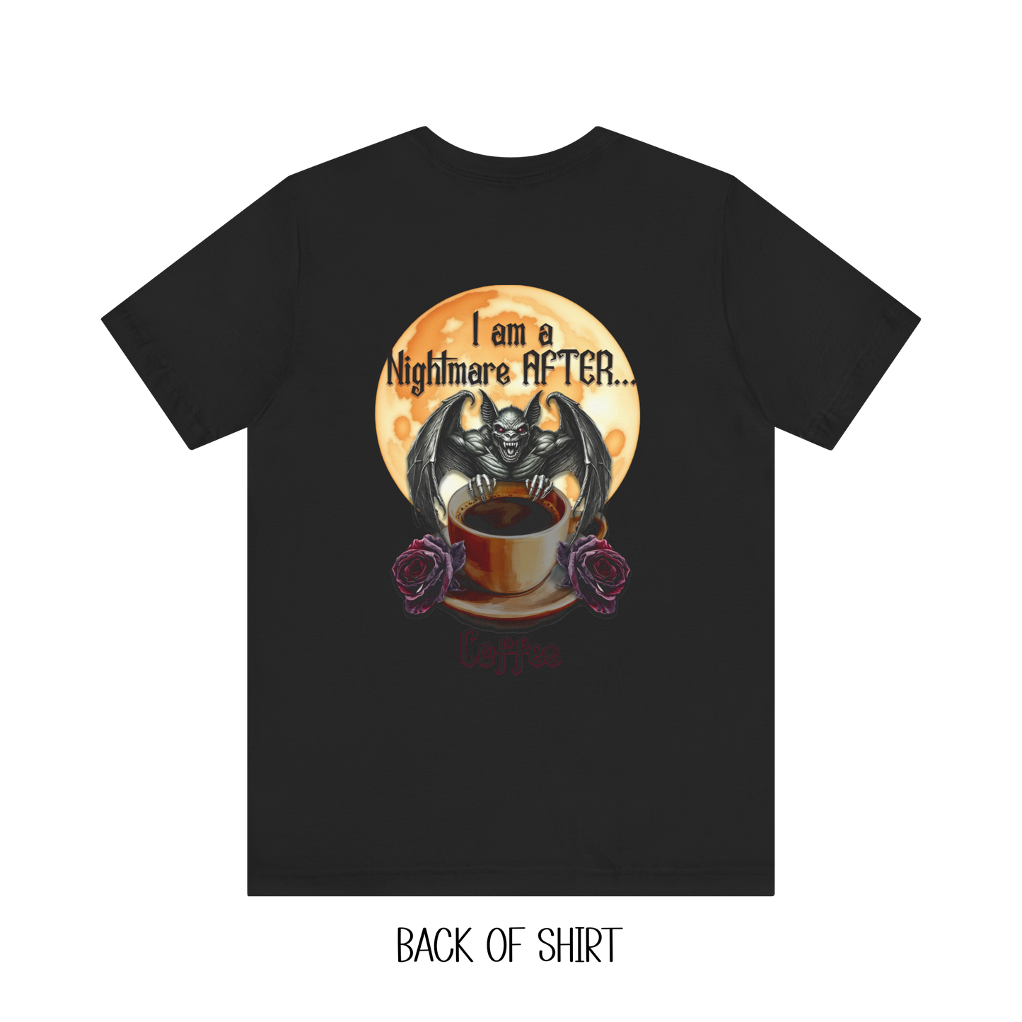 T-shirt - Halloween - Nightmare Before Coffee (1a) Front / Back Printed