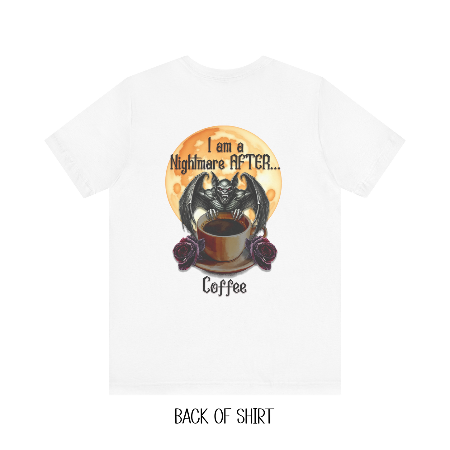 T-shirt - Halloween - Nightmare Before Coffee (1a) Front / Back Printed