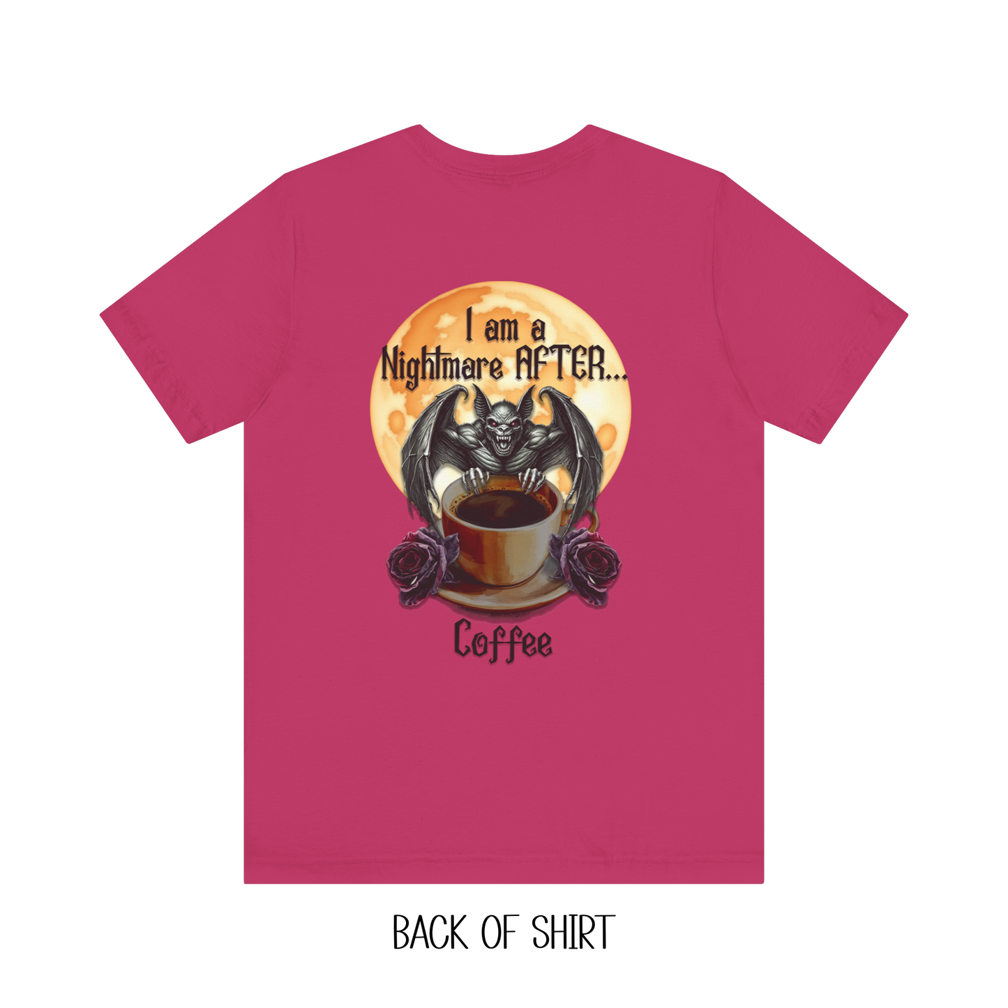 T-shirt - Halloween - Nightmare Before Coffee (1a) Front / Back Printed