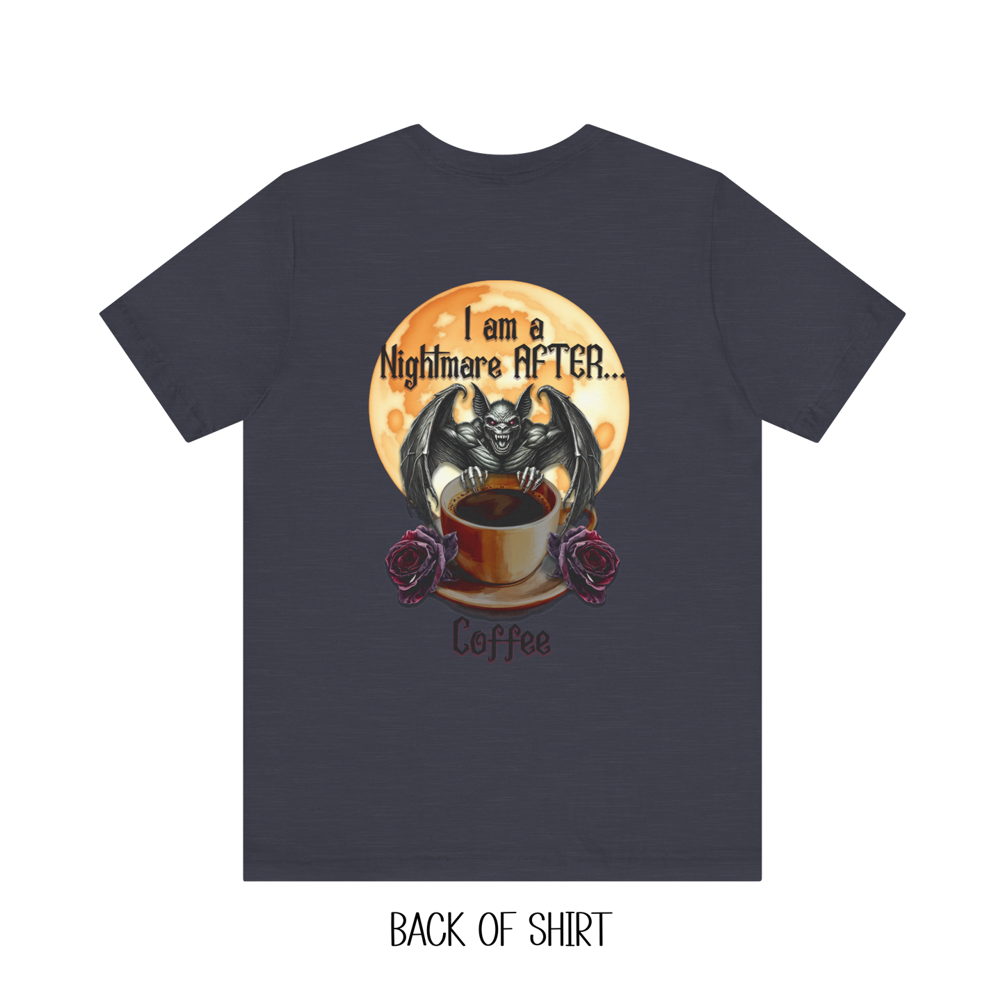 T-shirt - Halloween - Nightmare Before Coffee (1a) Front / Back Printed